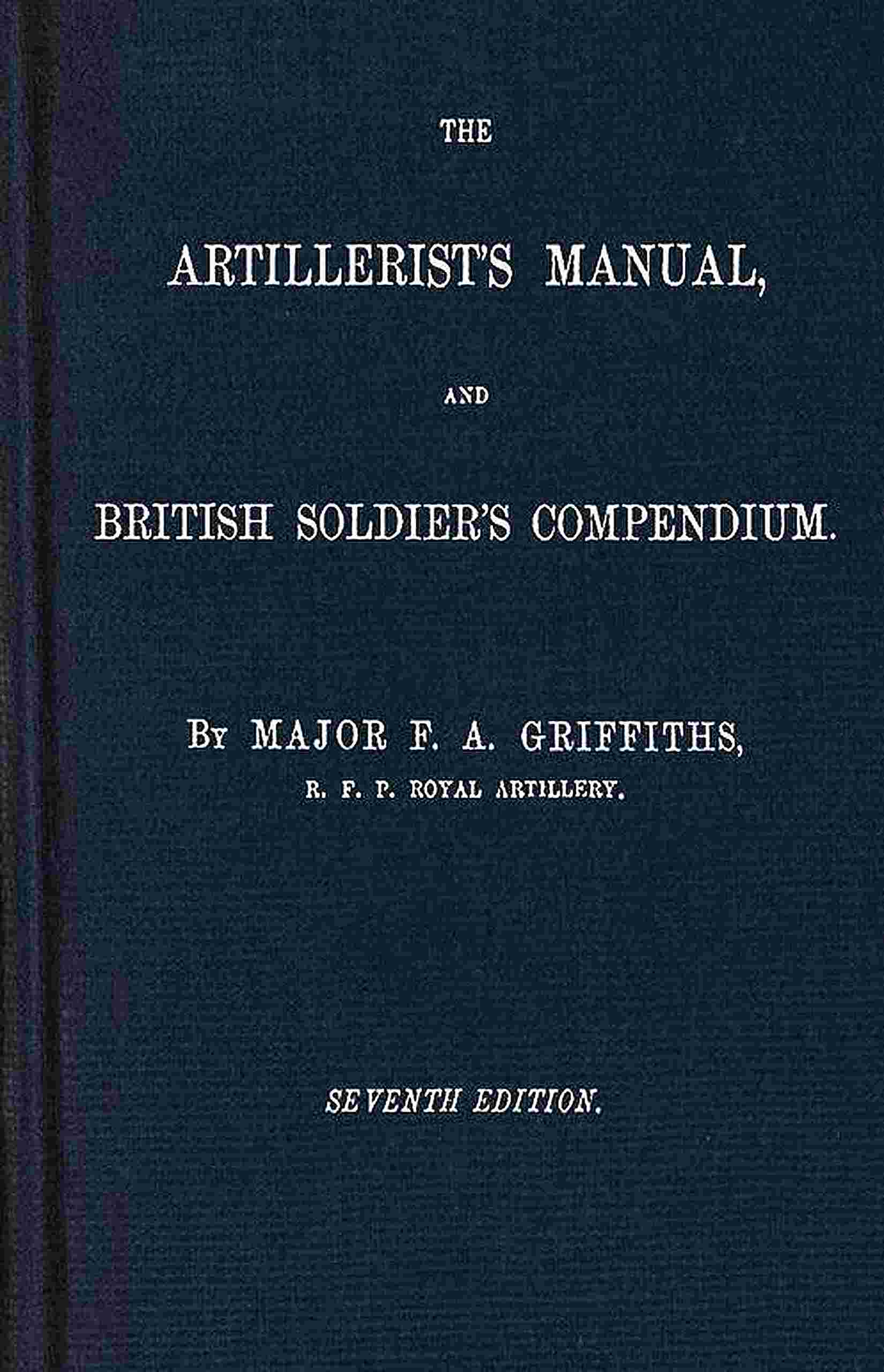 The artillerist's manual and British soldier's compendium cover