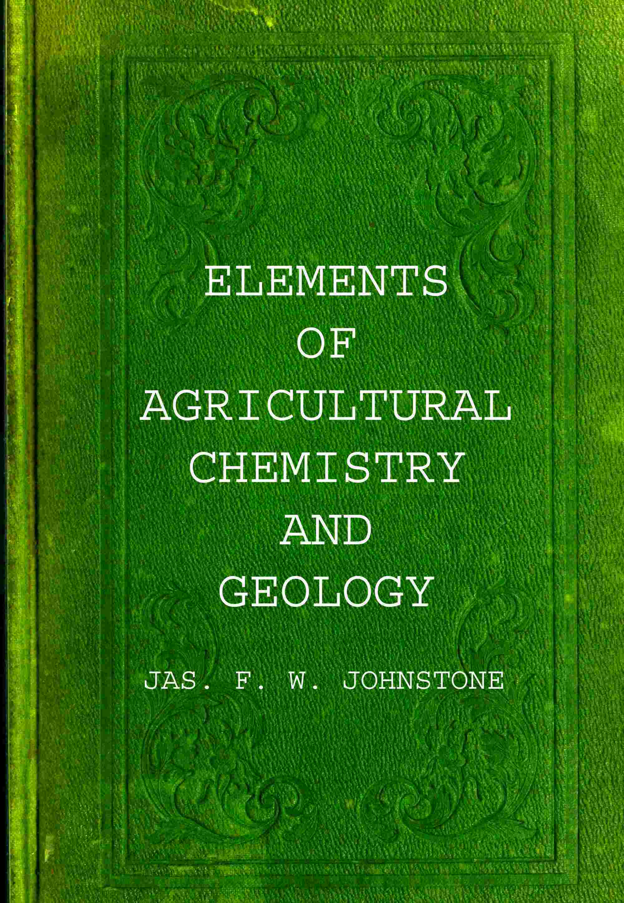 Elements of agricultural chemistry and geology cover