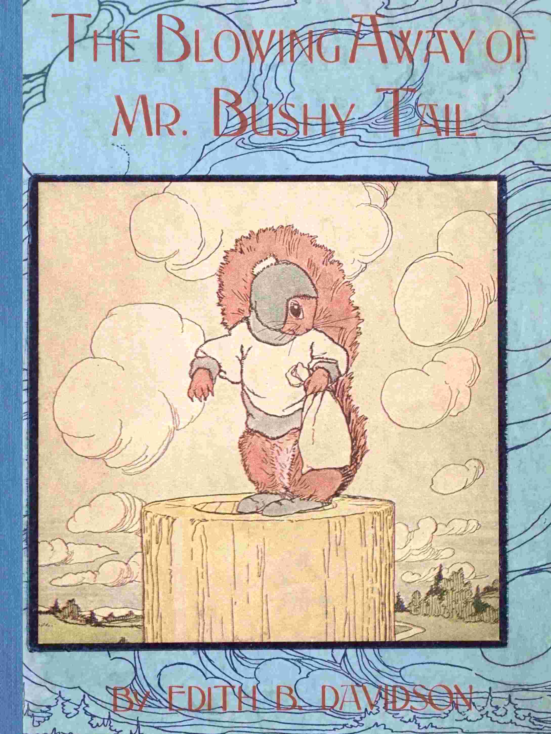 The blowing away of Mr. Bushy Tail cover