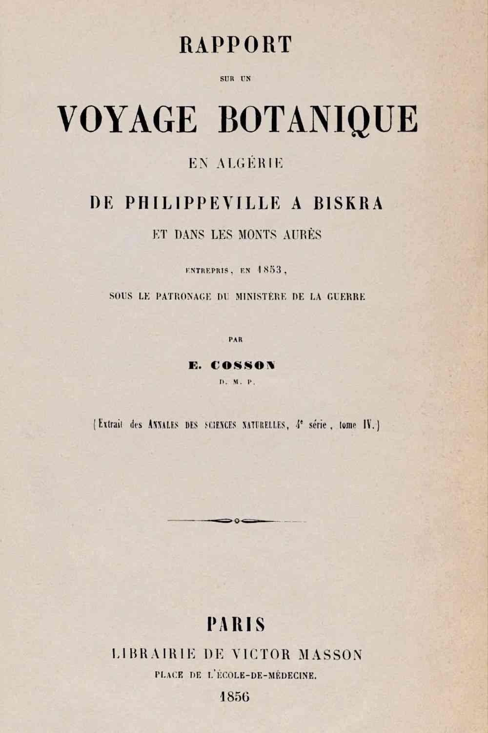 Rapport sur un voyage botanique en Algérie, de Philippeville à Biskra et dans les Monts Aurès, entrepris en 1853 sous le patronage du Ministère de la guerre cover