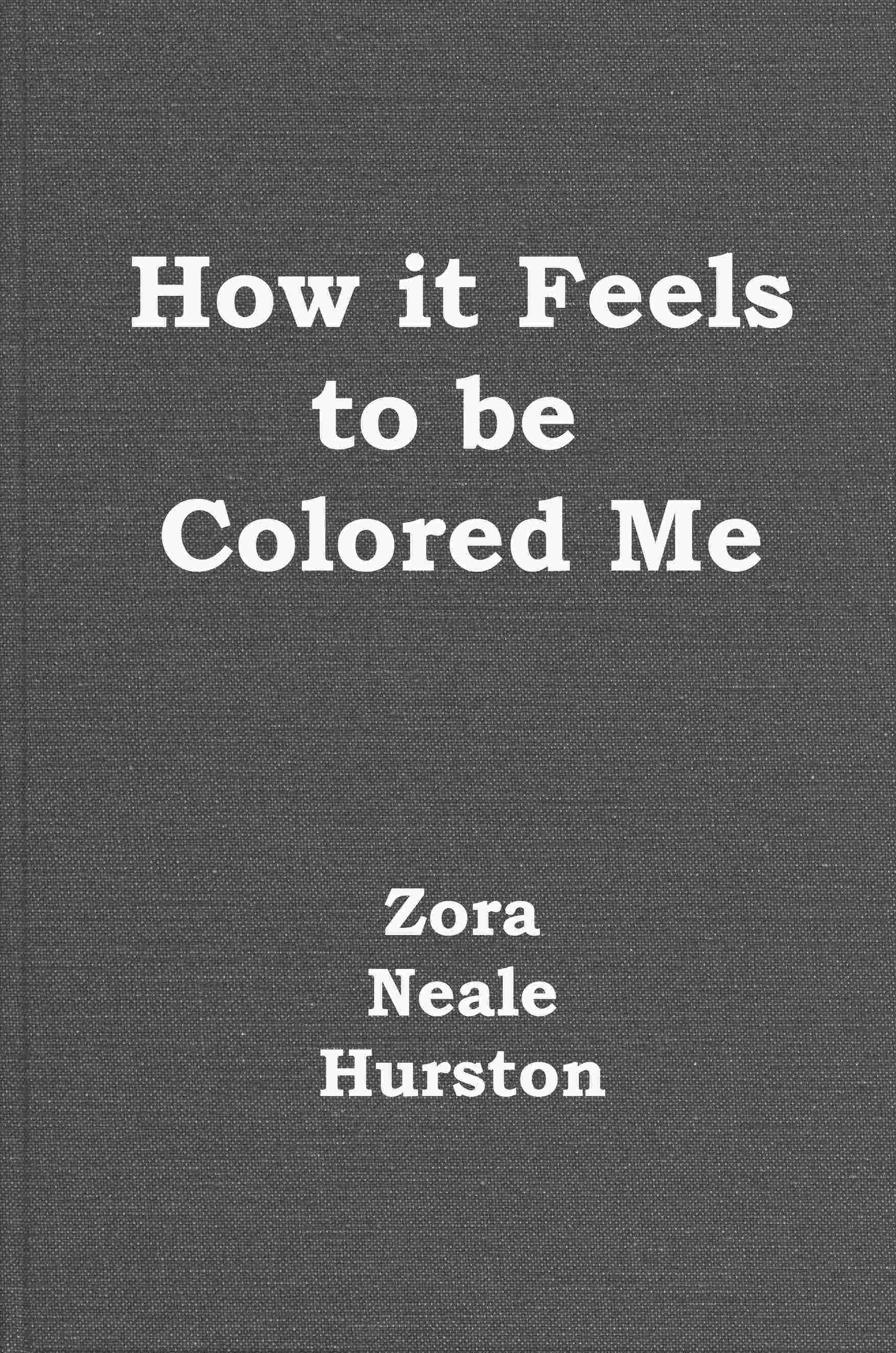 How it feels to be colored me cover