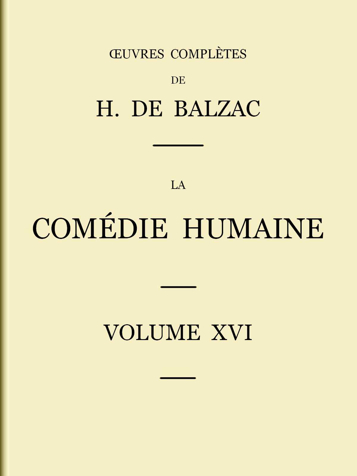 La Comédie humaine - Volume 16. Études philosophiques et Études analytiques cover