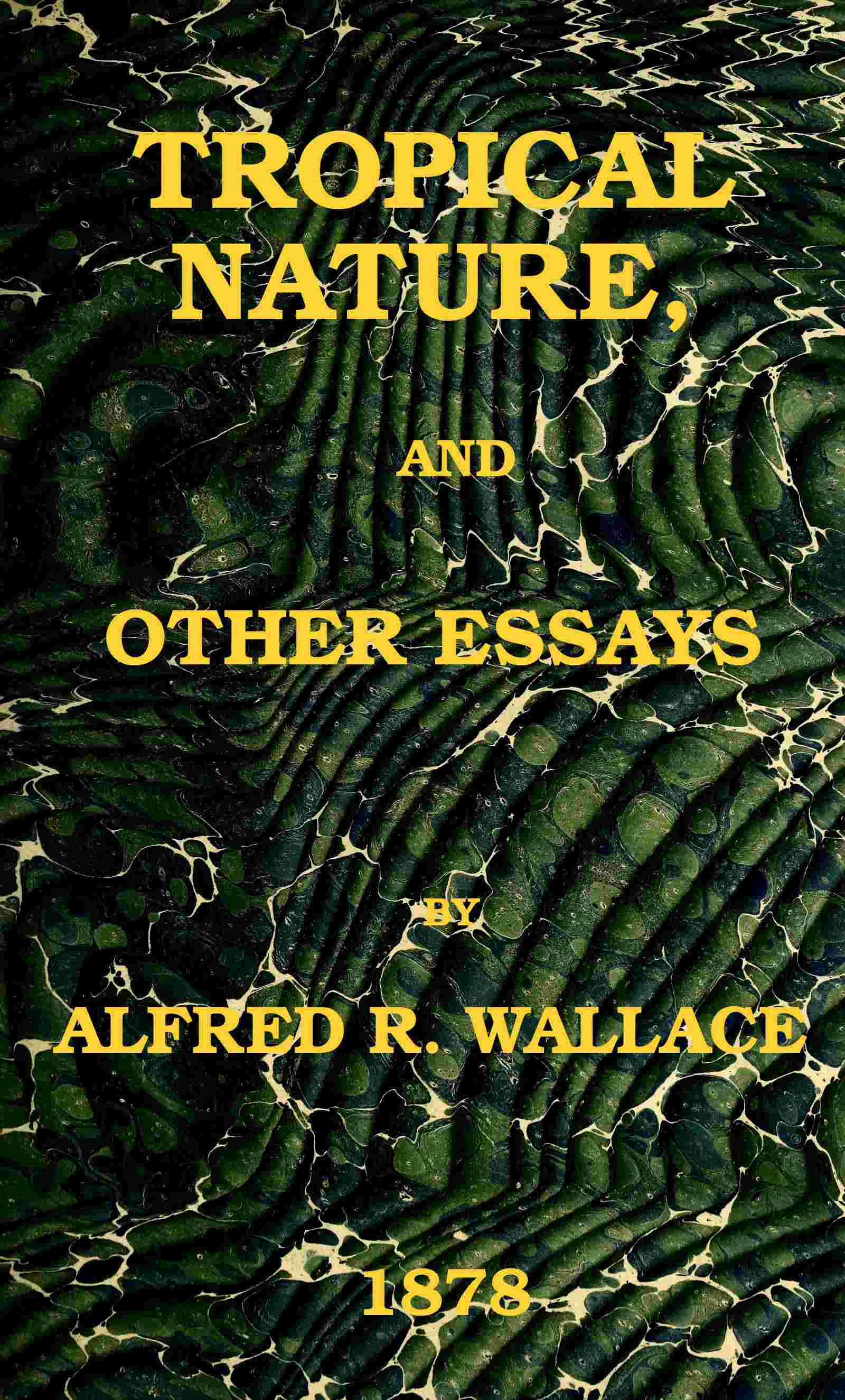 Tropical nature, and other essays cover