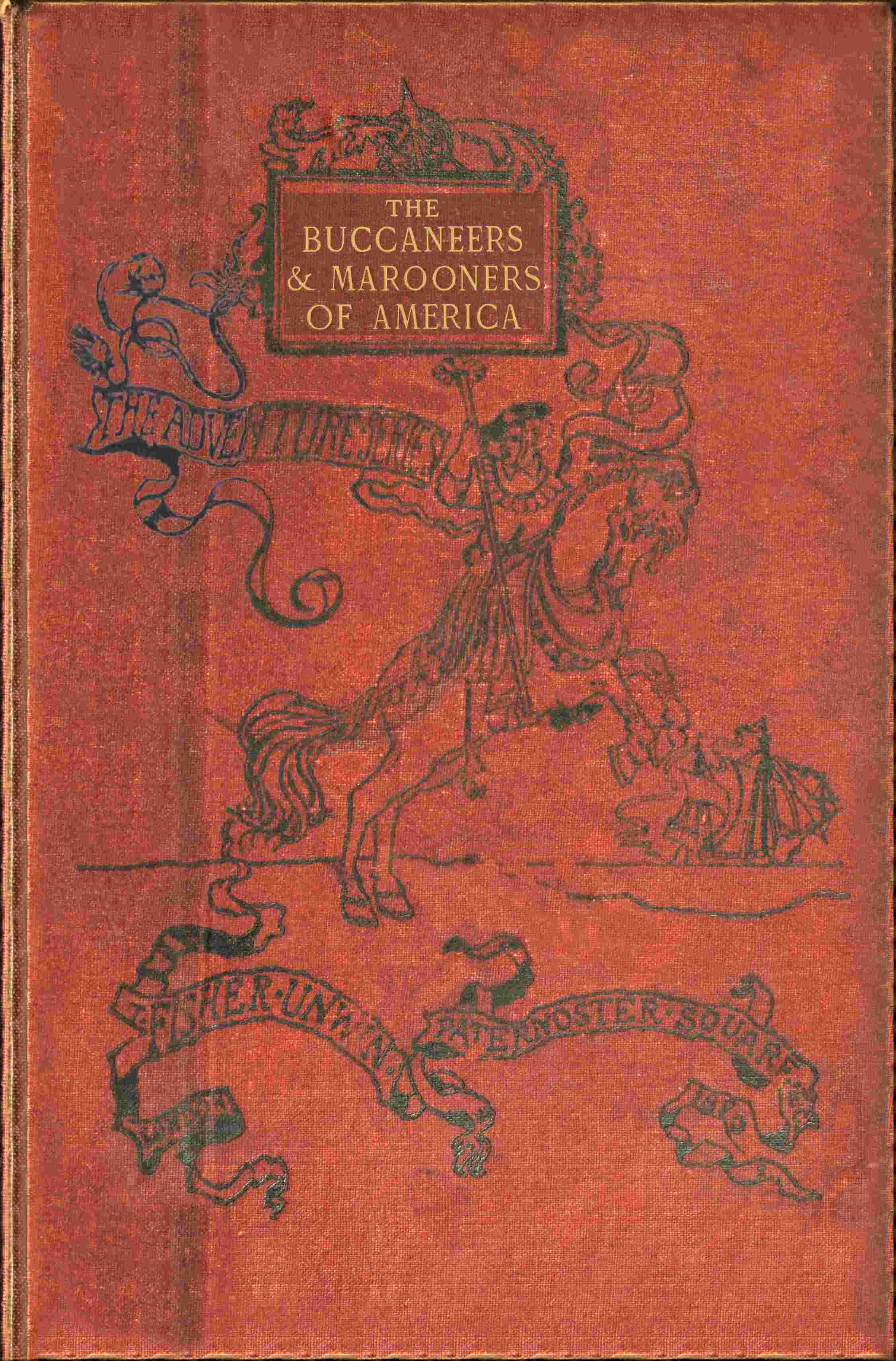 The buccaneers and marooners of America cover