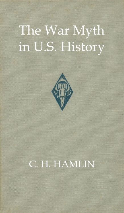 The war myth in United States history cover