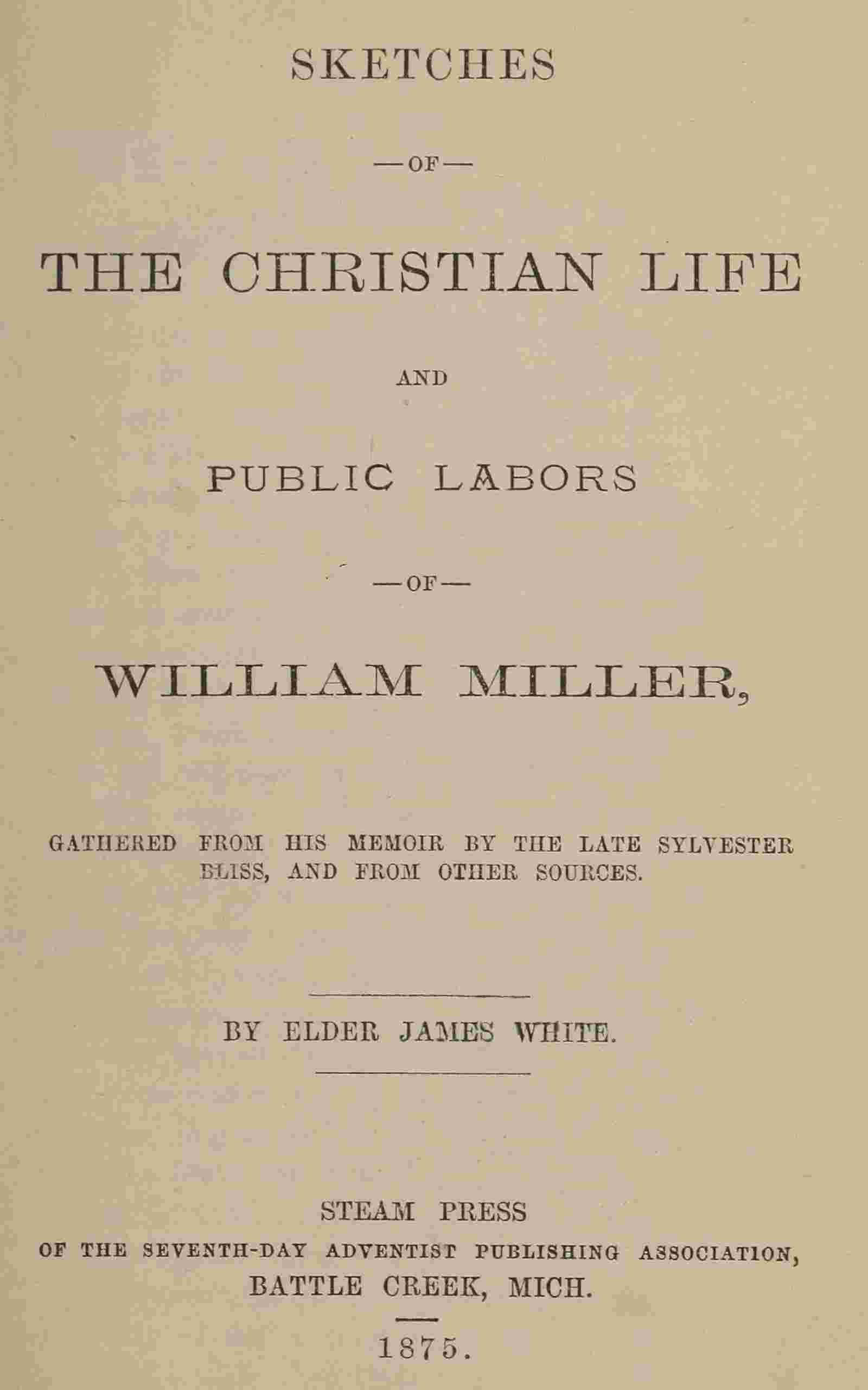 Sketches of the Christian life and public labors of William Miller cover