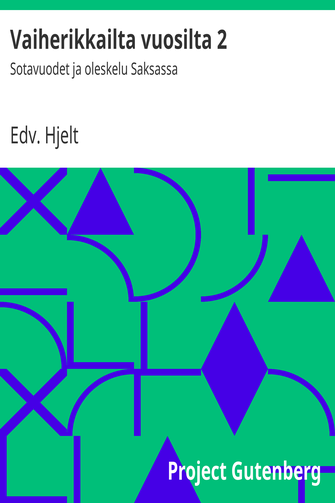 Vaiherikkailta vuosilta 2 cover