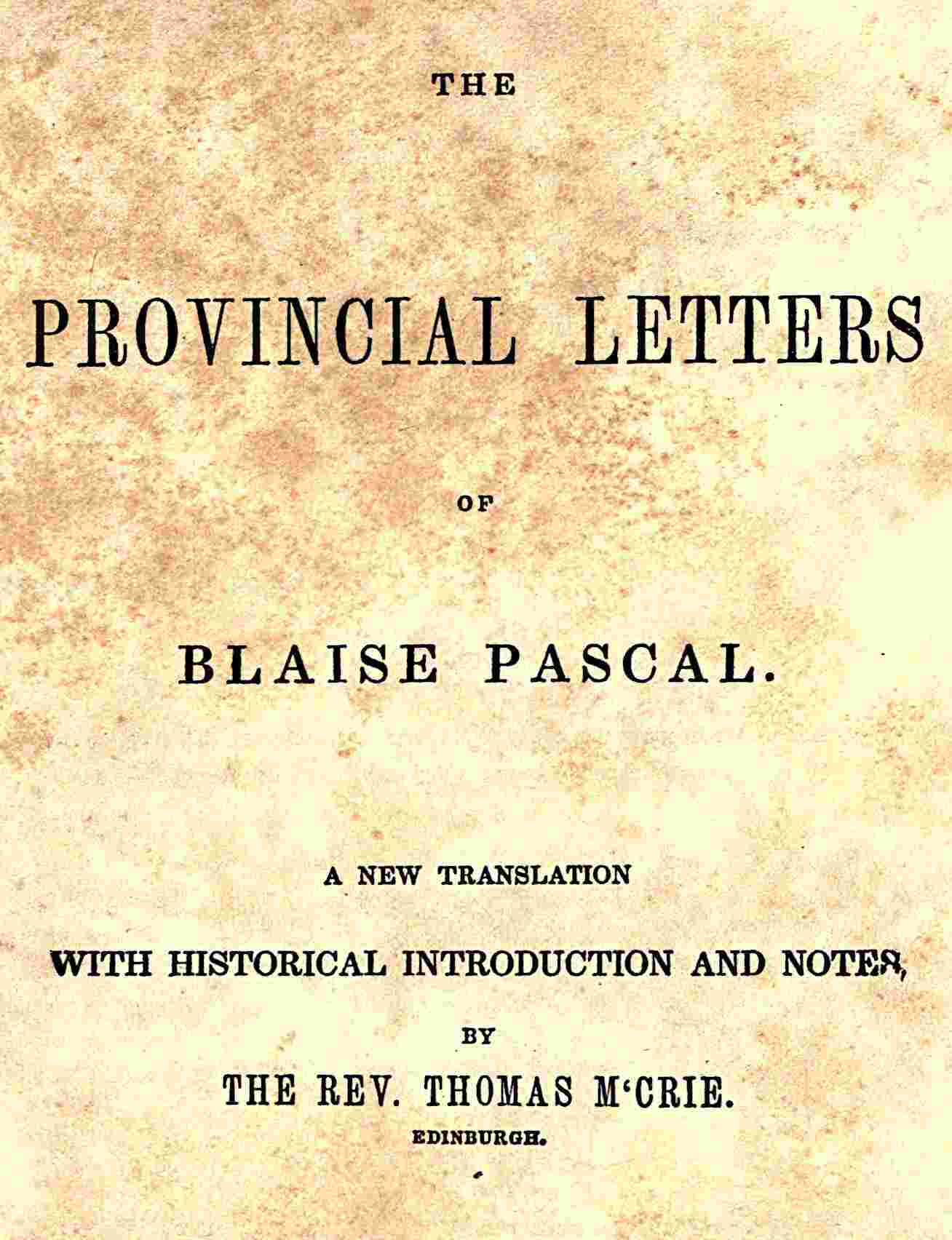 The provincial letters of Blaise Pascal cover