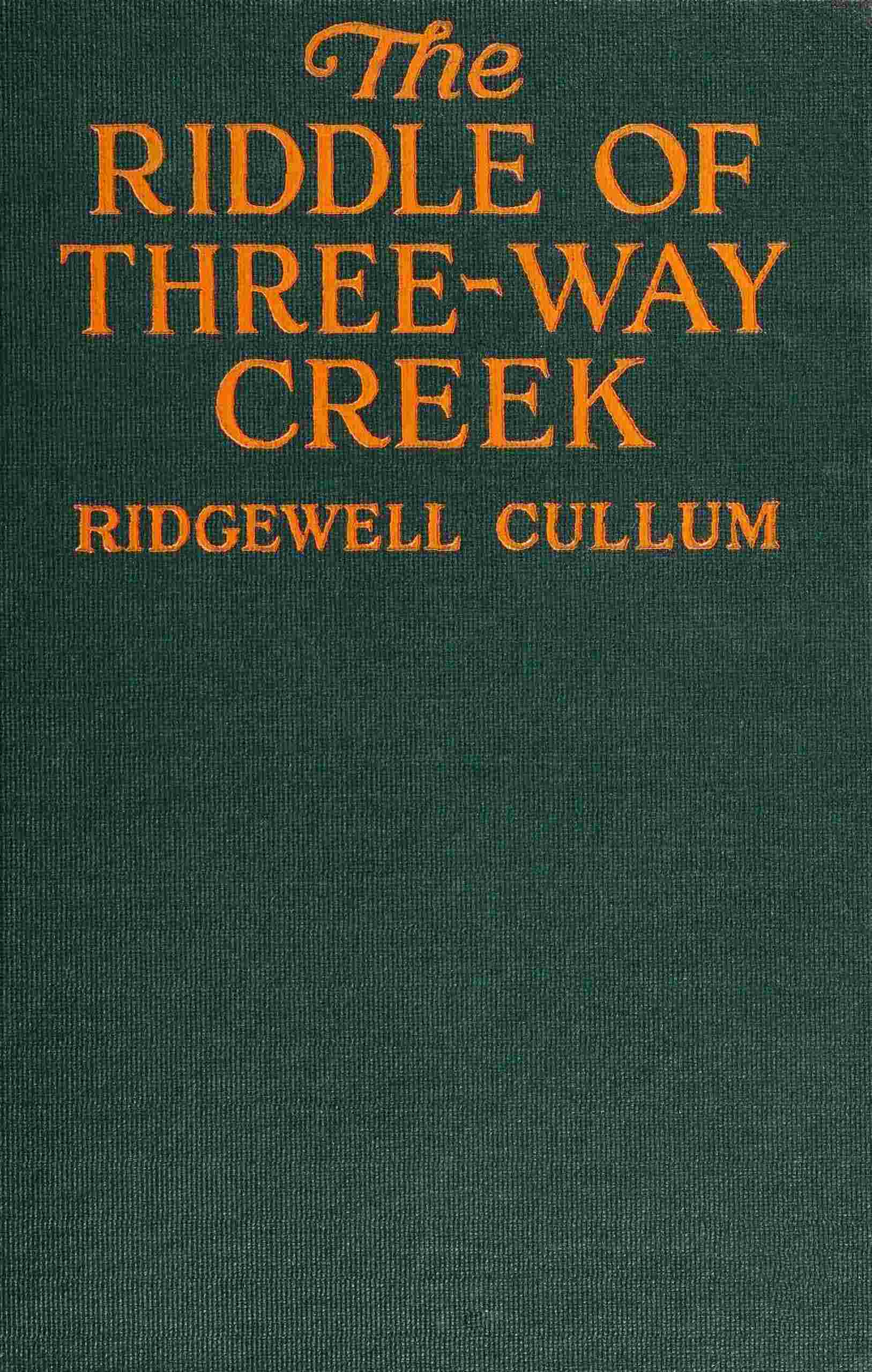 The riddle of Three-Way Creek cover