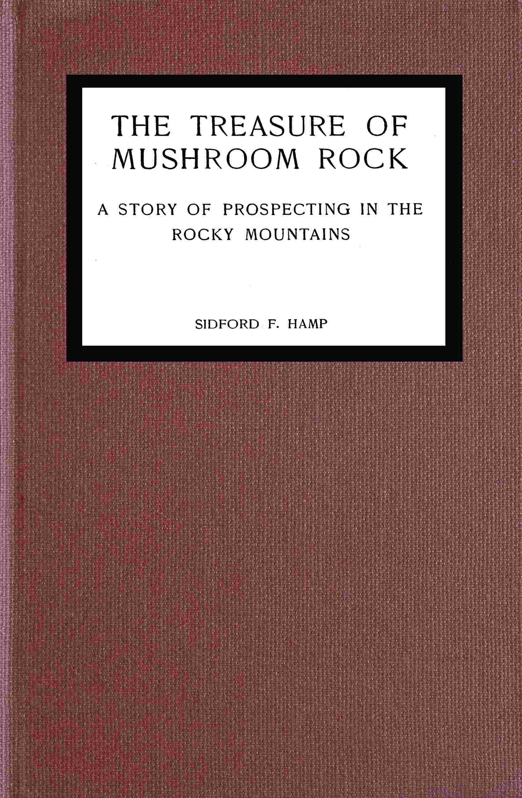 The treasure of Mushroom Rock cover