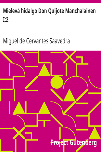Mielevä hidalgo Don Quijote Manchalainen I:2 cover