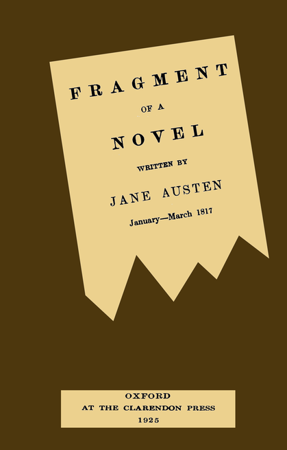 Fragment of a novel written by Jane Austen, January-March 1817 cover