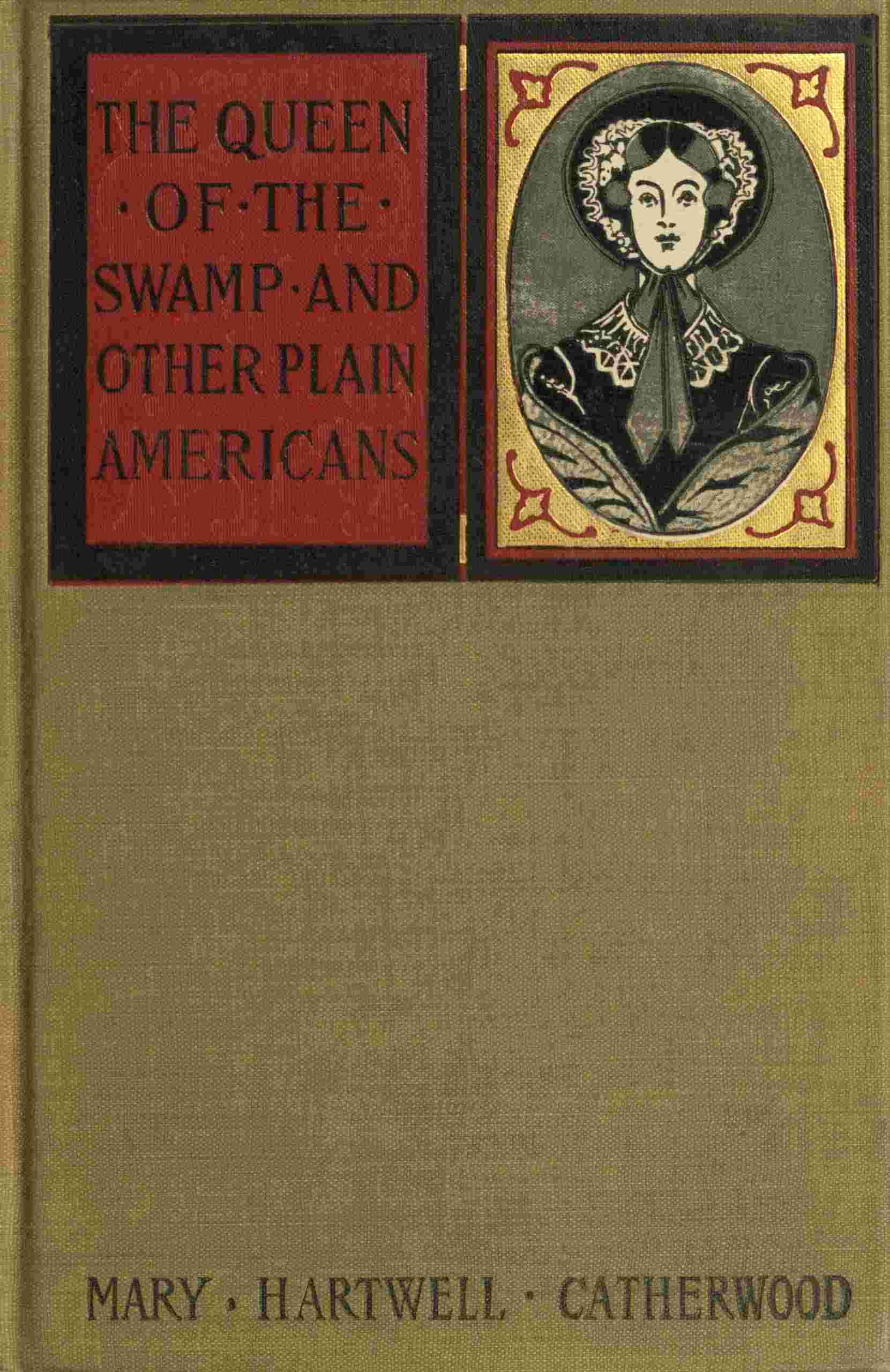 The Queen of the Swamp, and other plain Americans cover
