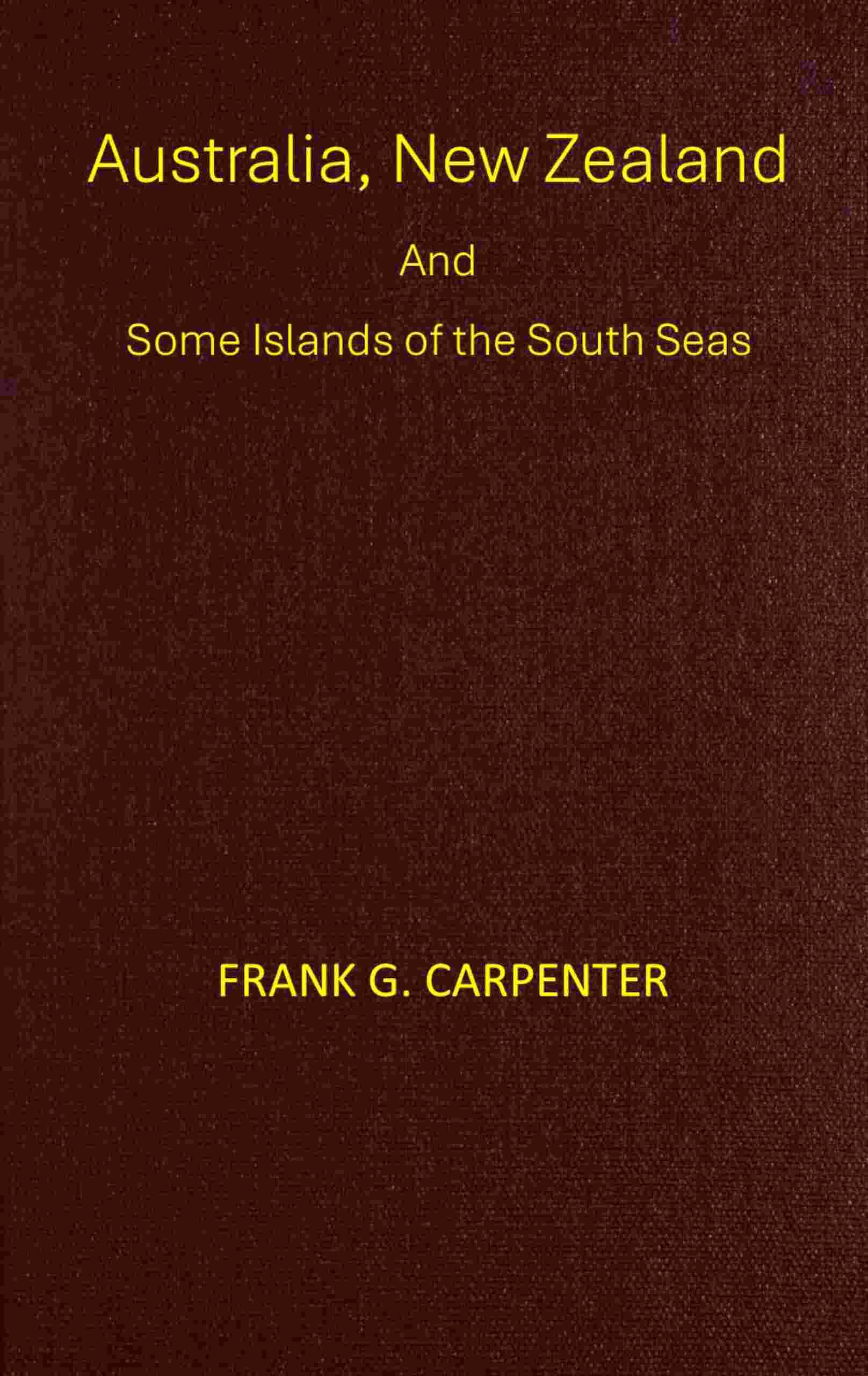 Australia, New Zealand and some islands of the South seas cover