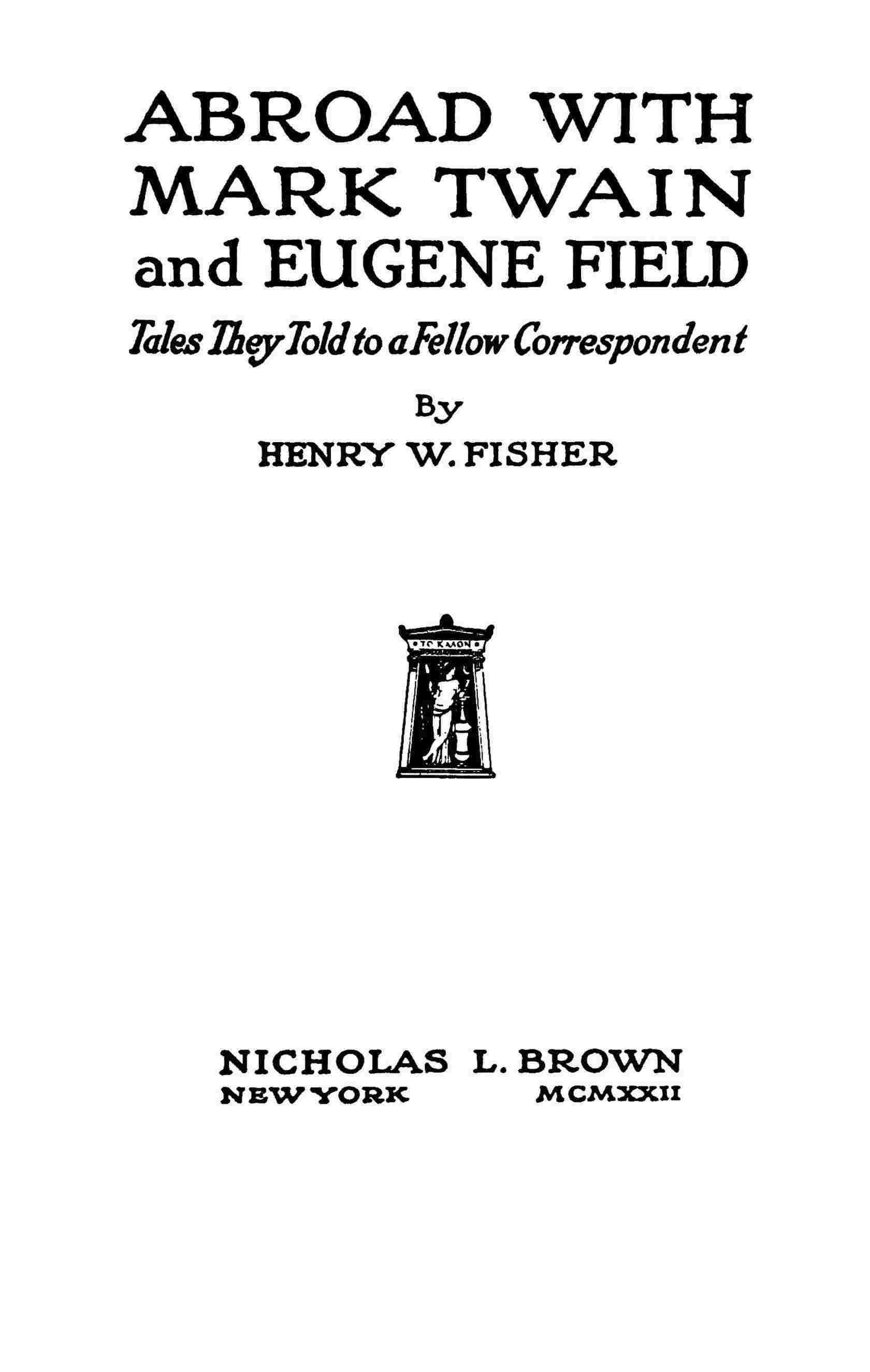 Abroad with Mark Twain and Eugene Field cover