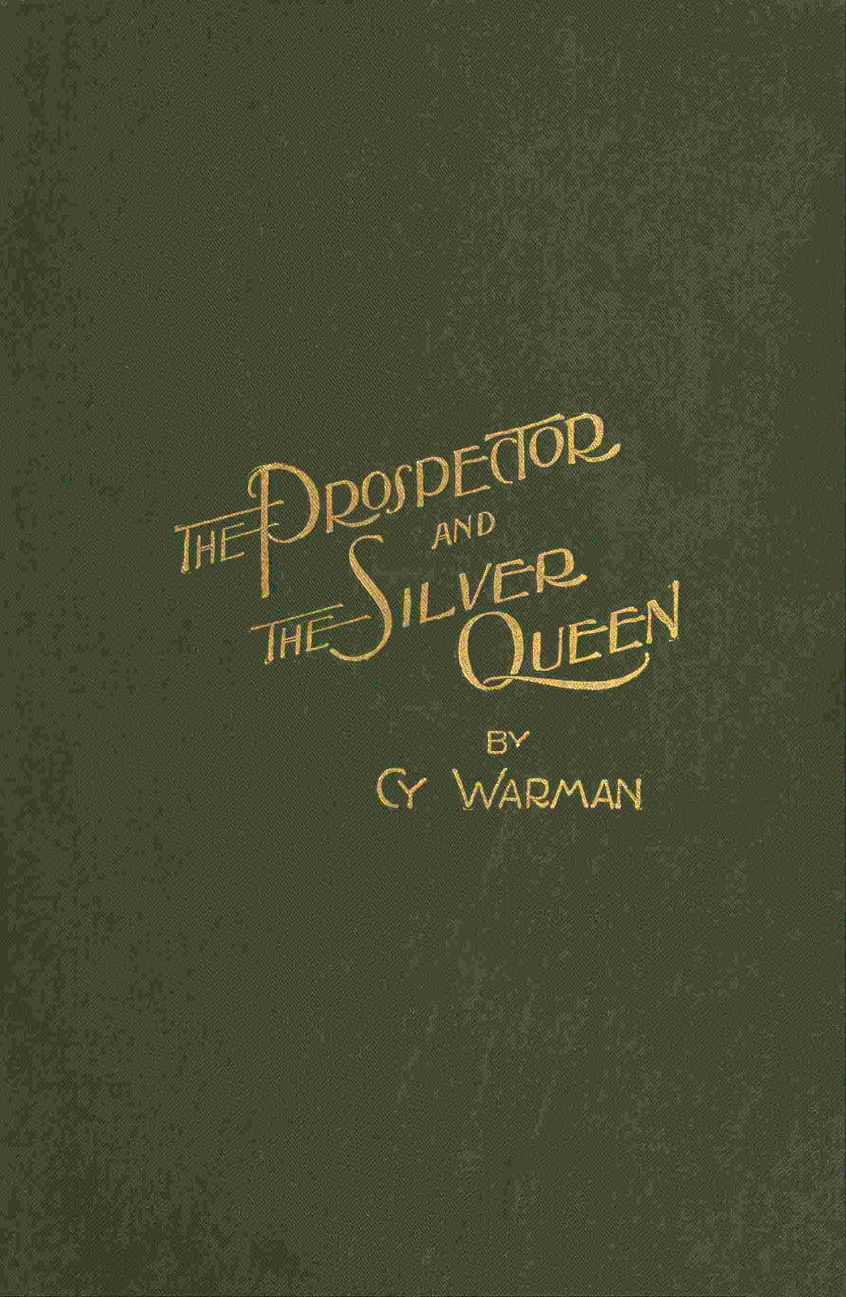 The Prospector, and The Silver Queen cover