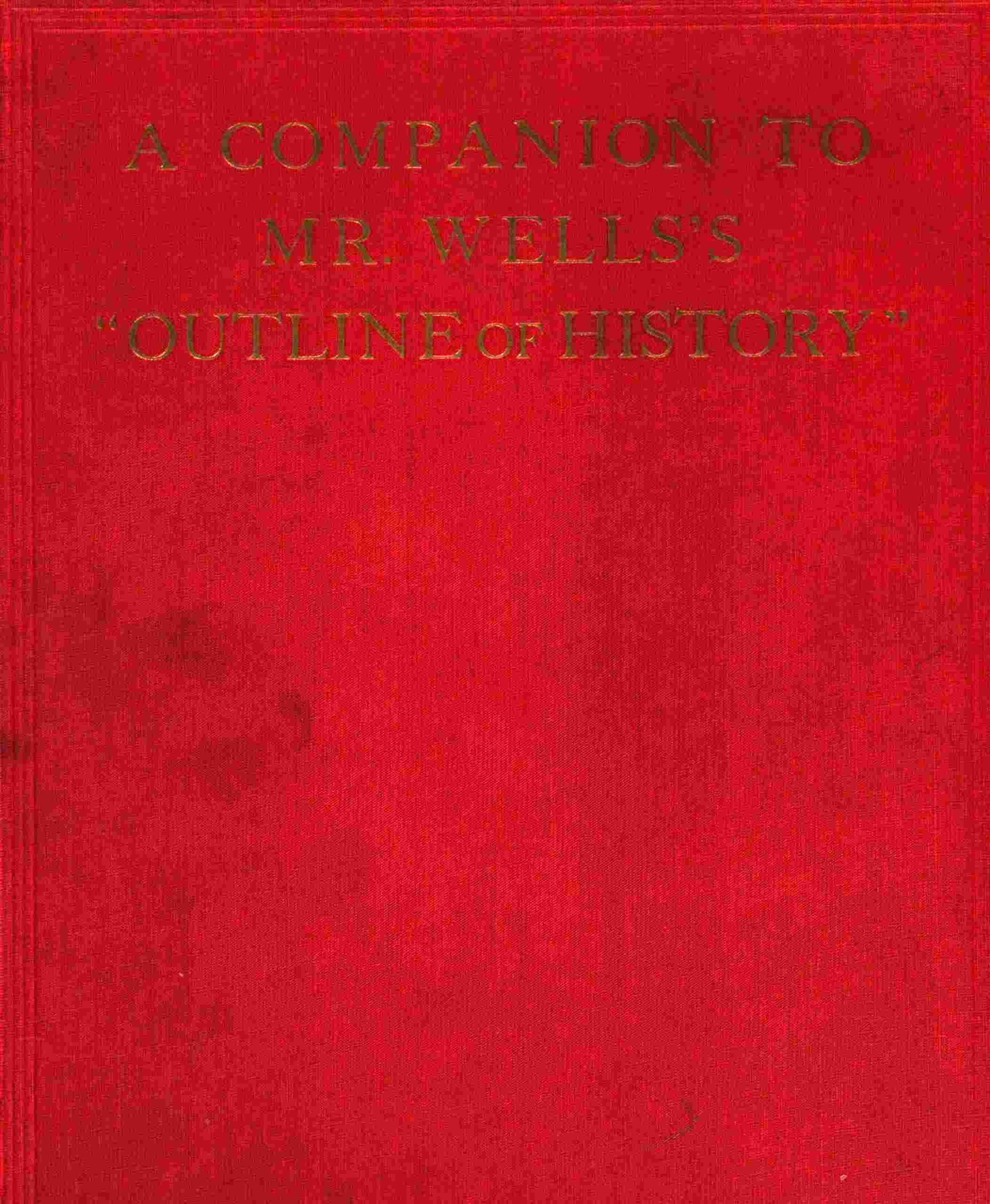 A companion to Mr. Wells's "Outline of history" cover