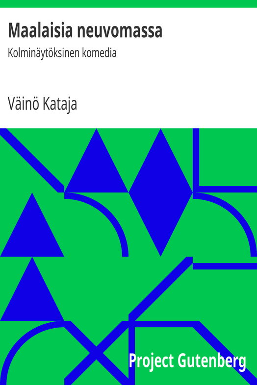 Maalaisia neuvomassa cover