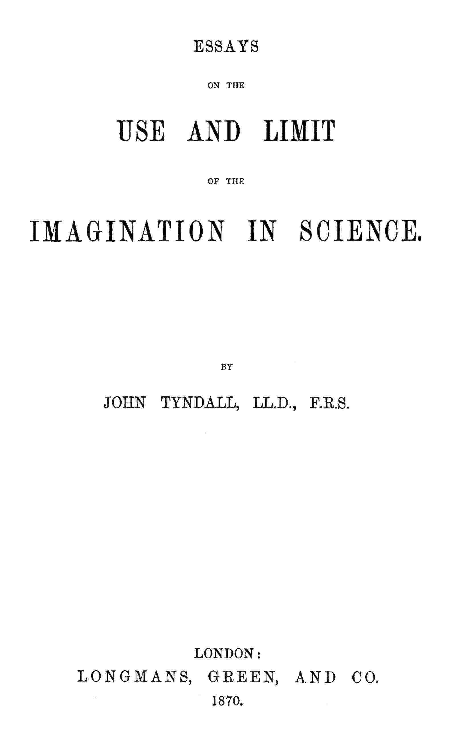 Essays on the use and limit of the imagination in science cover