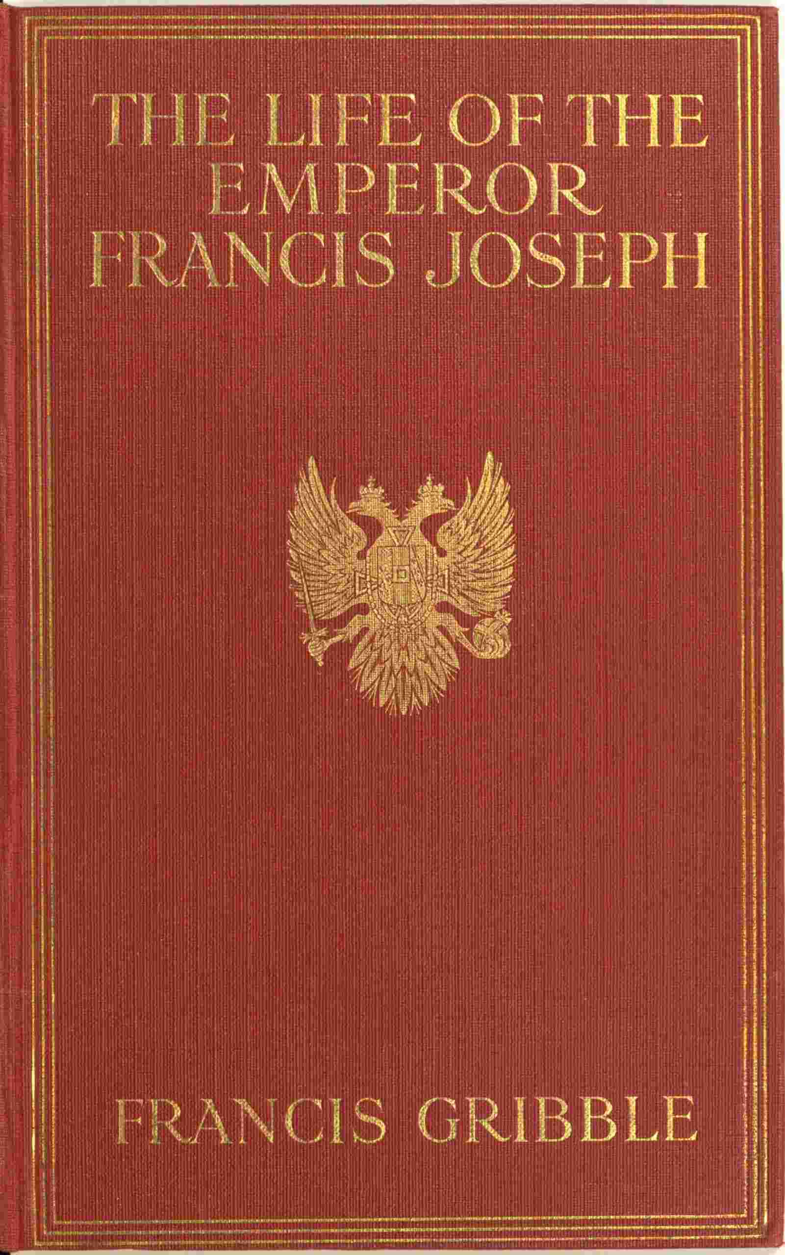 The life of the emperor Francis Joseph cover
