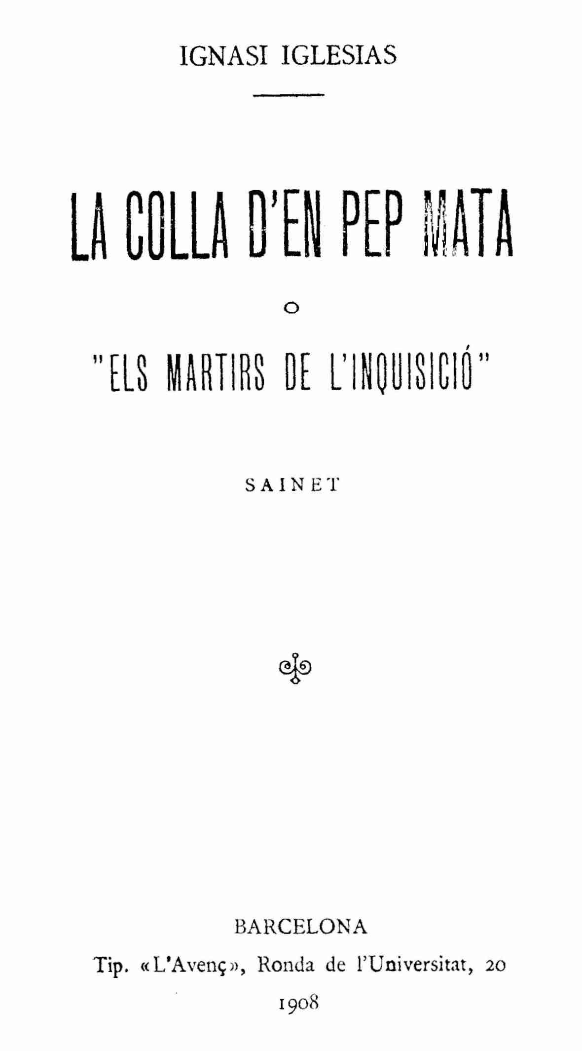 La colla d'en Pep Mata; o, "Els martirs de l'Inquisició" cover