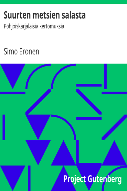 Suurten metsien salasta cover
