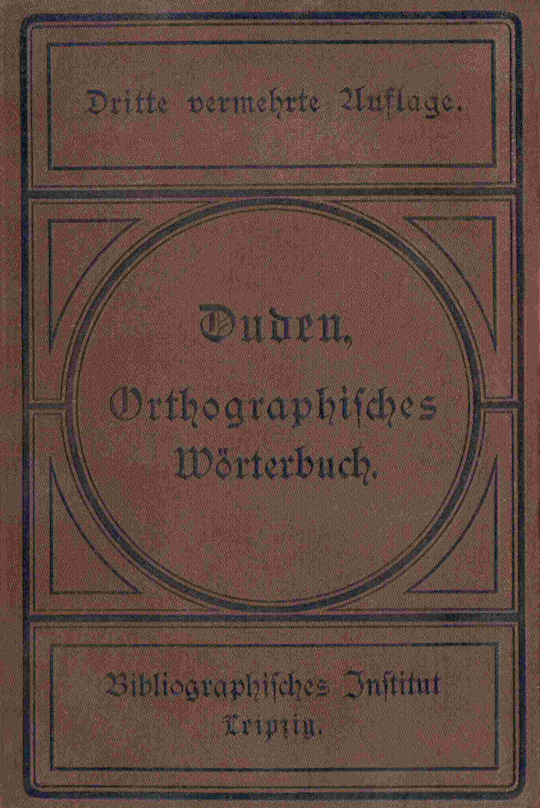 Vollständiges Orthographisches Wörterbuch der deutschen Sprache cover