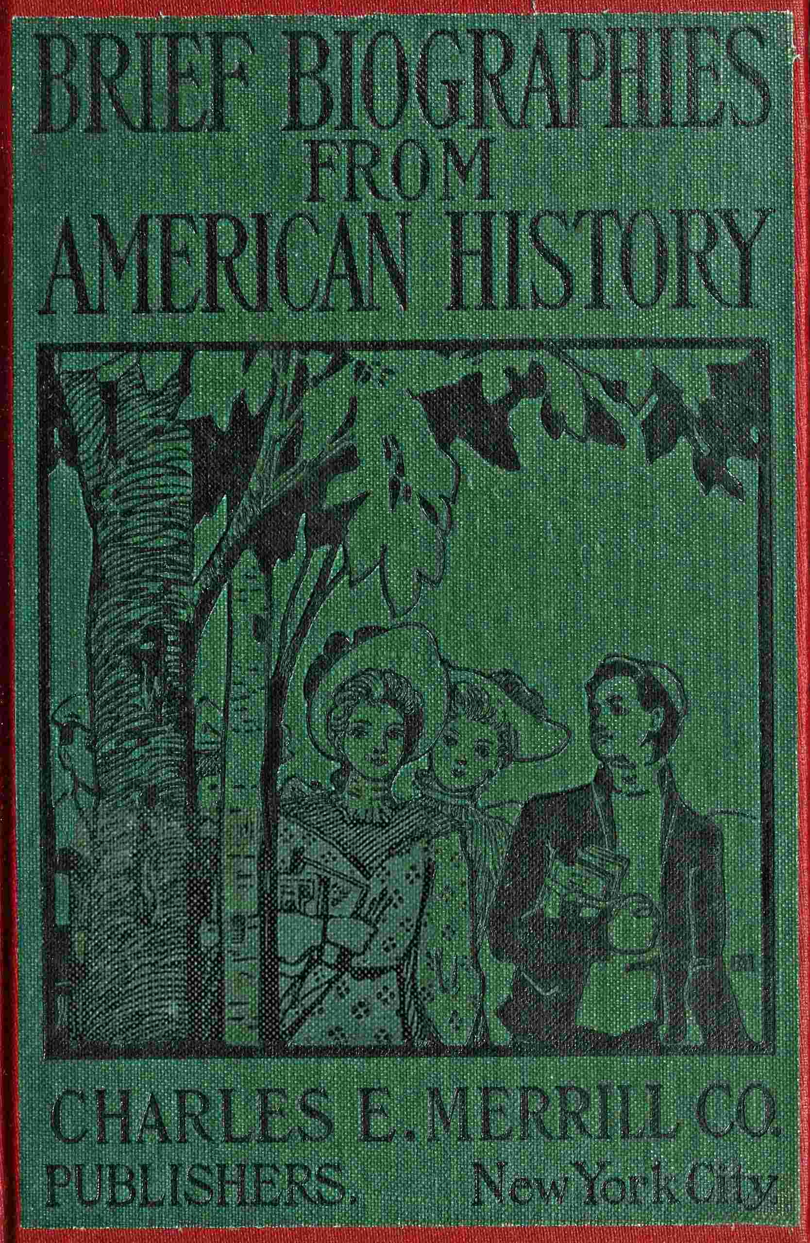 Brief biographies from American history, for the fifth and sixth grades cover