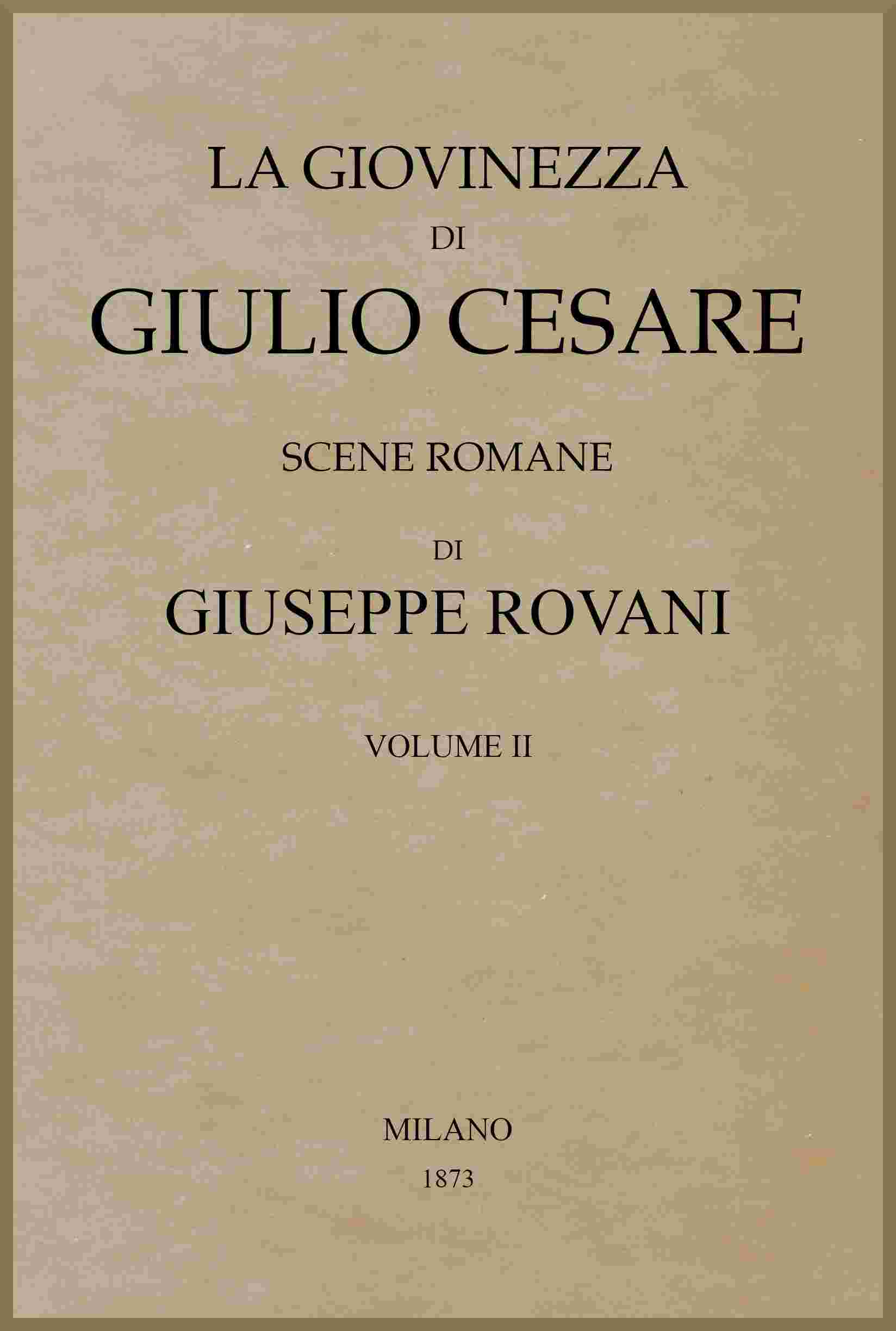 La giovinezza di Giulio Cesare, Volume 2 (of 2) cover