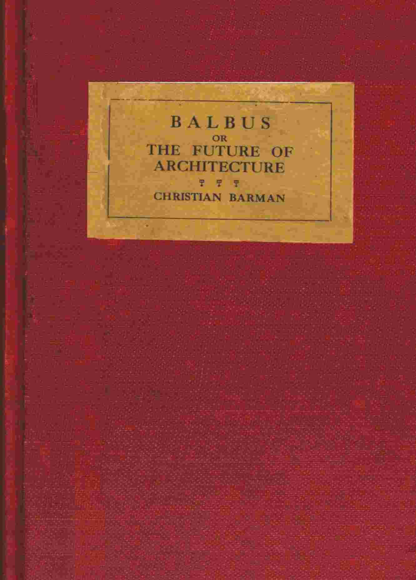Balbus; or, the future of architecture cover
