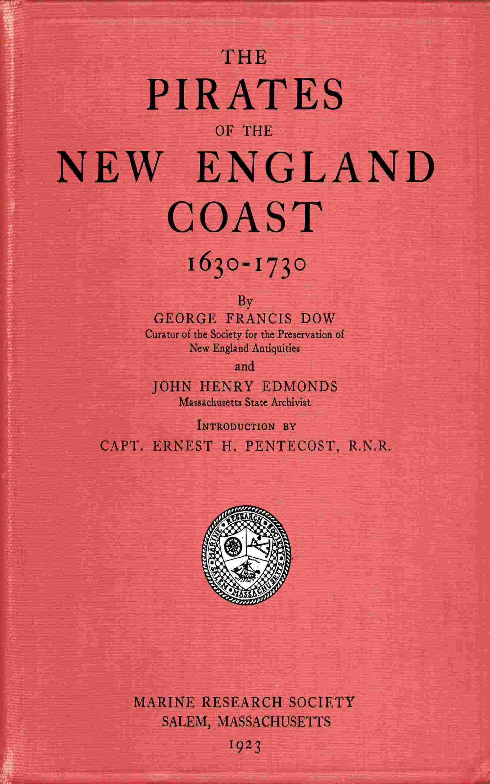 The pirates of the New England coast, 1630-1730 cover