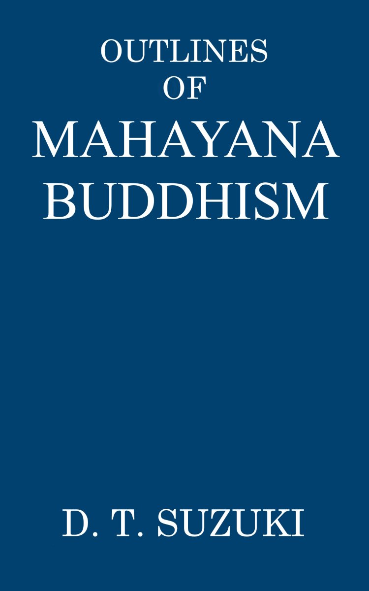 Outlines of Mahayana Buddhism cover