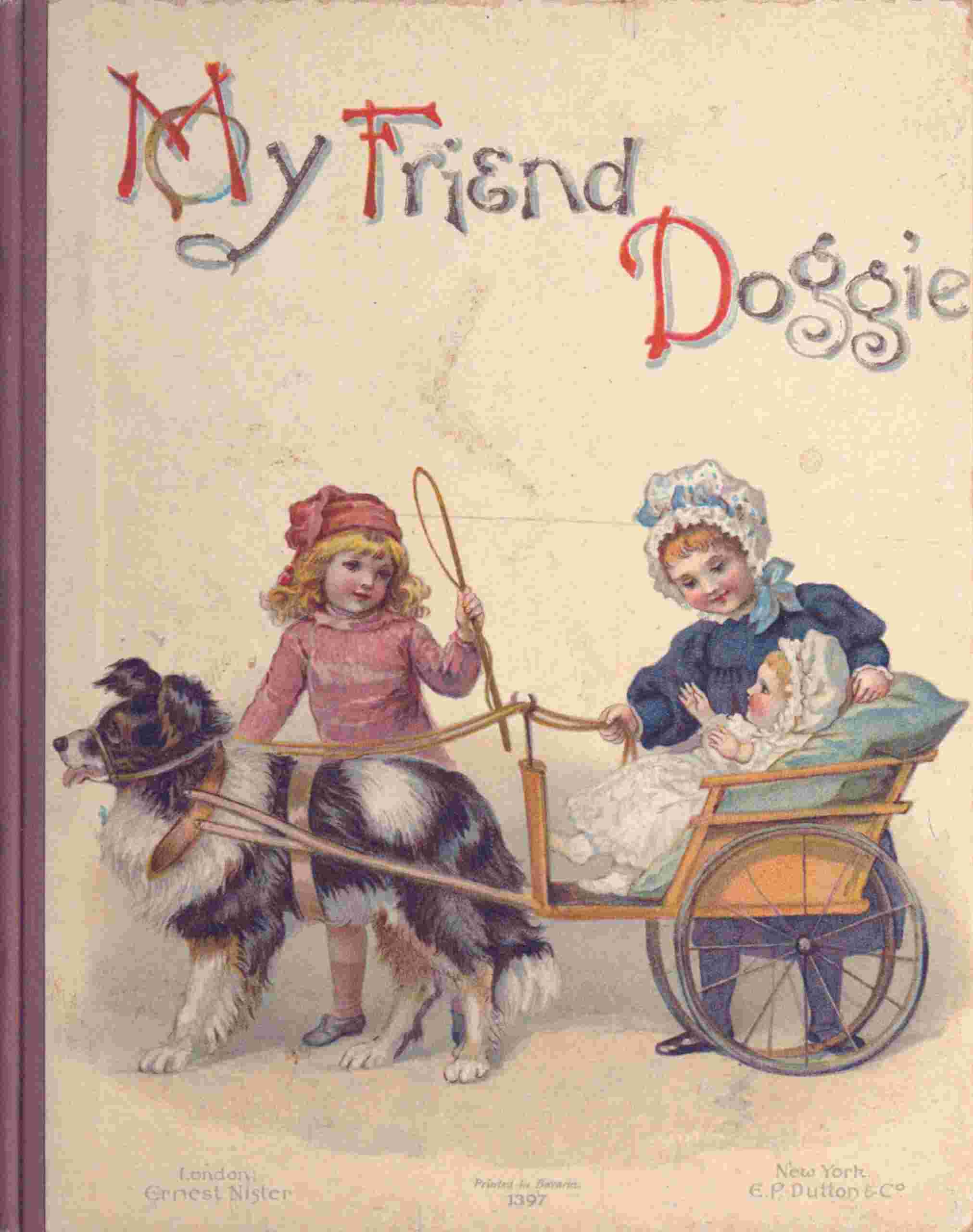 My friend Doggie; or, An only child cover
