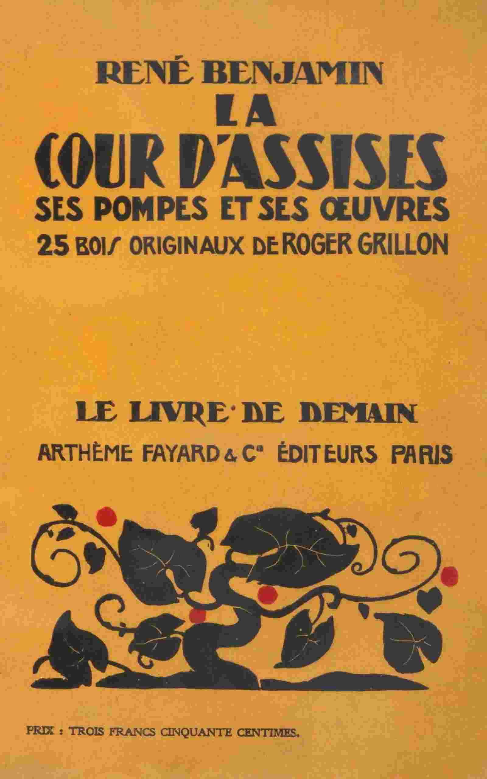 La Cour d'Assises, ses pompes et ses œuvres cover