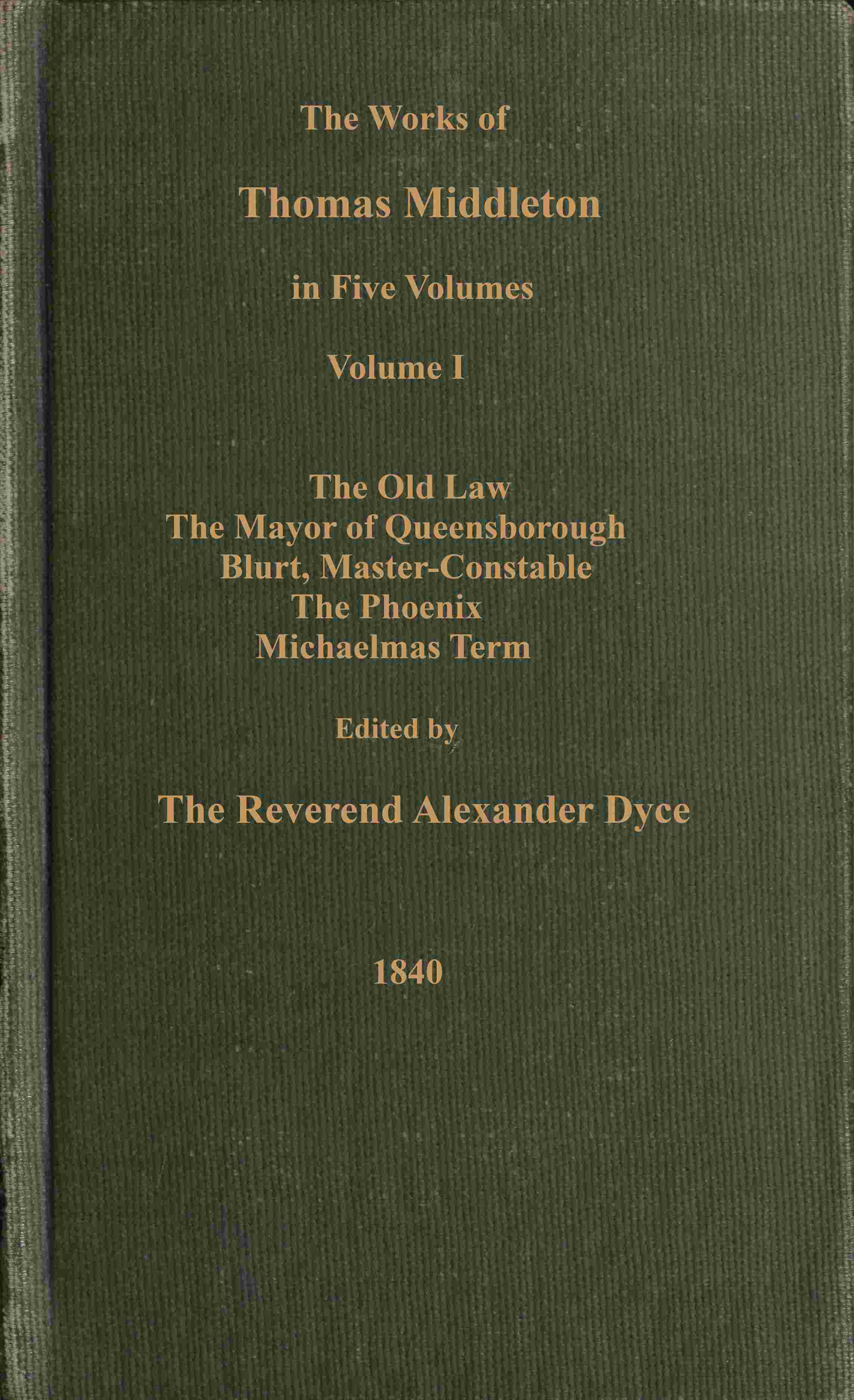 The works of Thomas Middleton, Volume 1 (of 5) cover