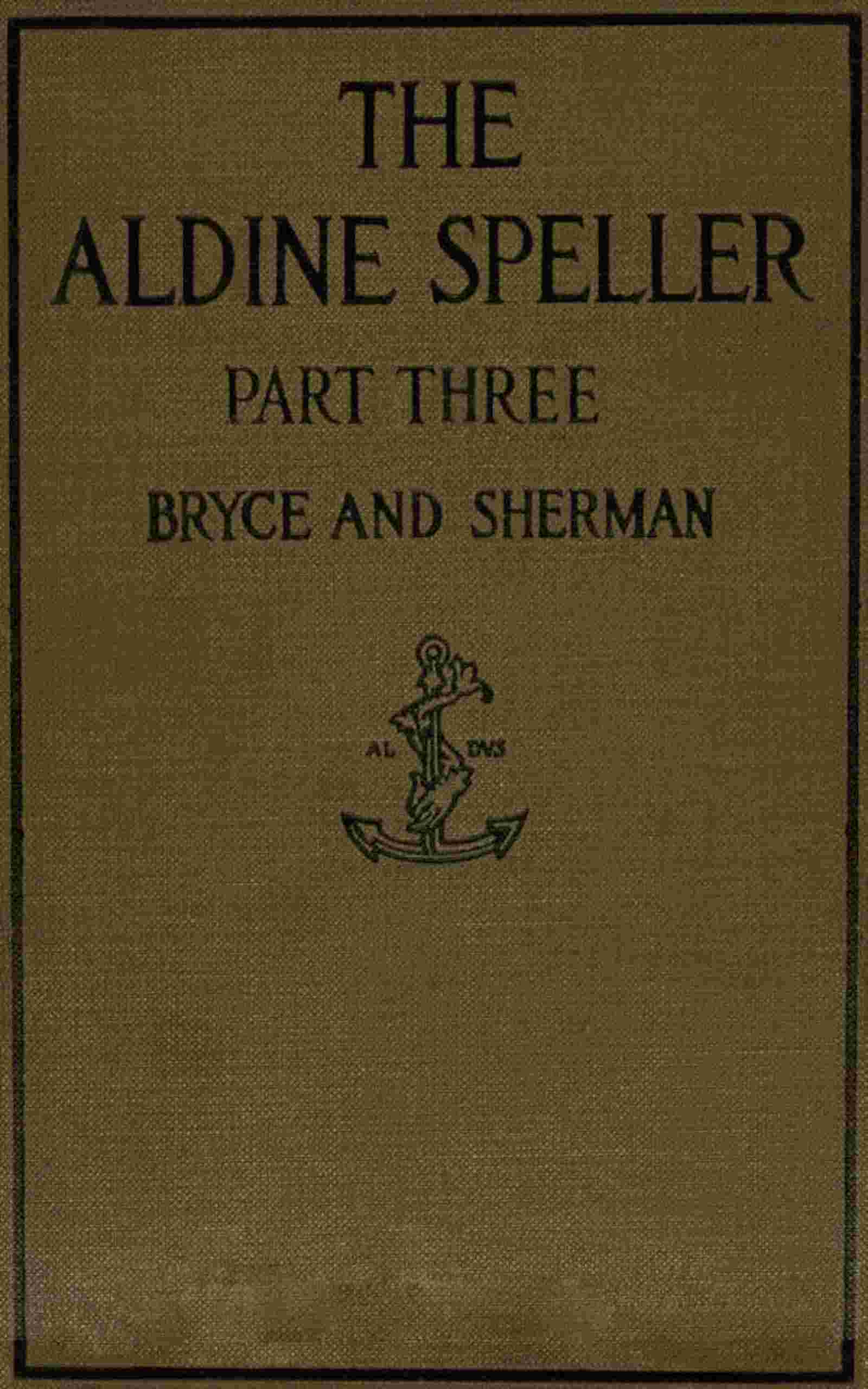 The Aldine speller, part three cover