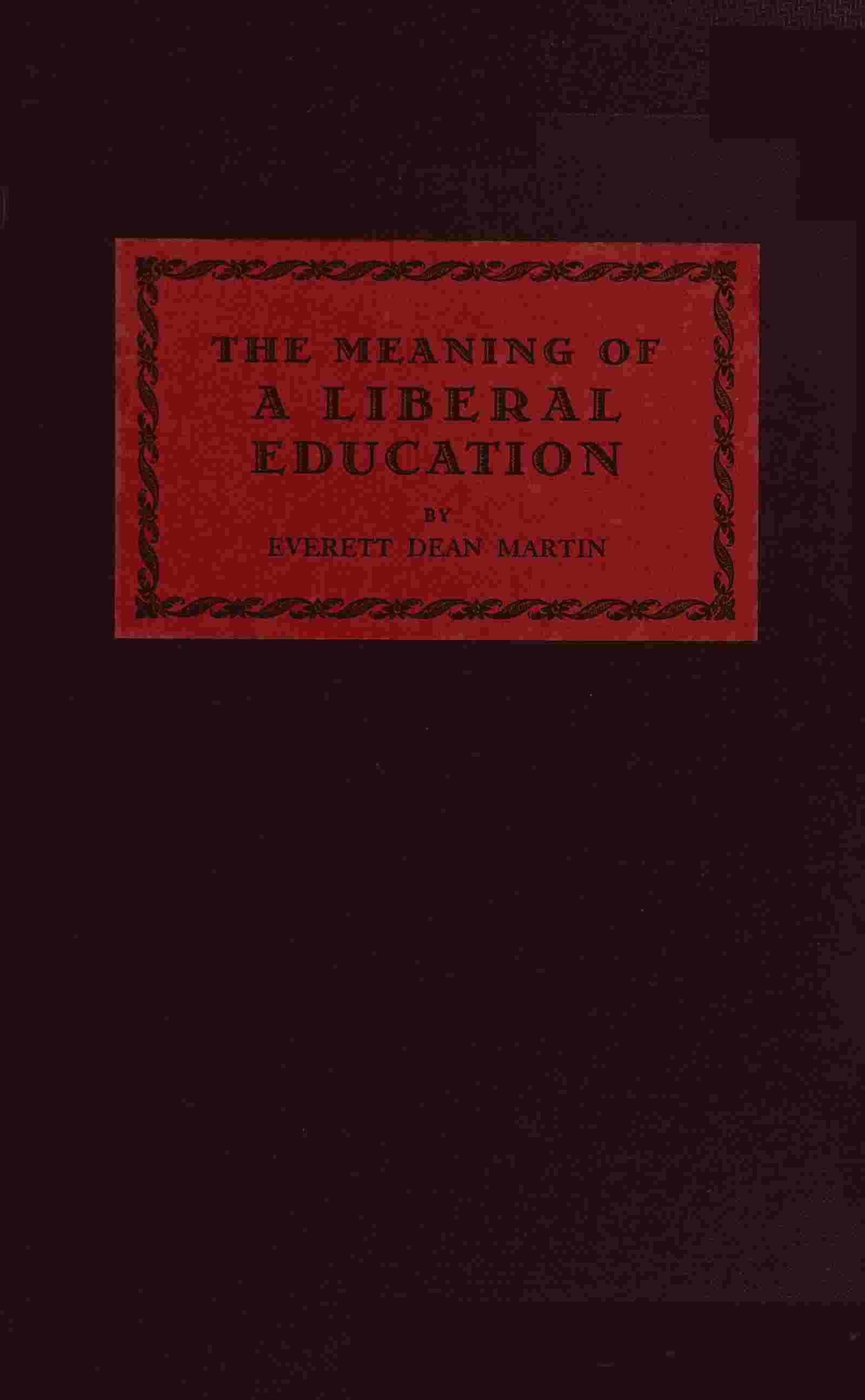 The meaning of a liberal education cover