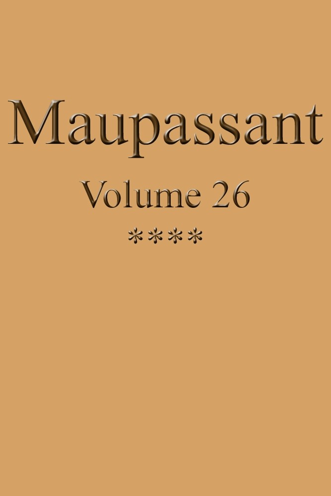 Œuvres complètes de Guy de Maupassant - volume 26 cover