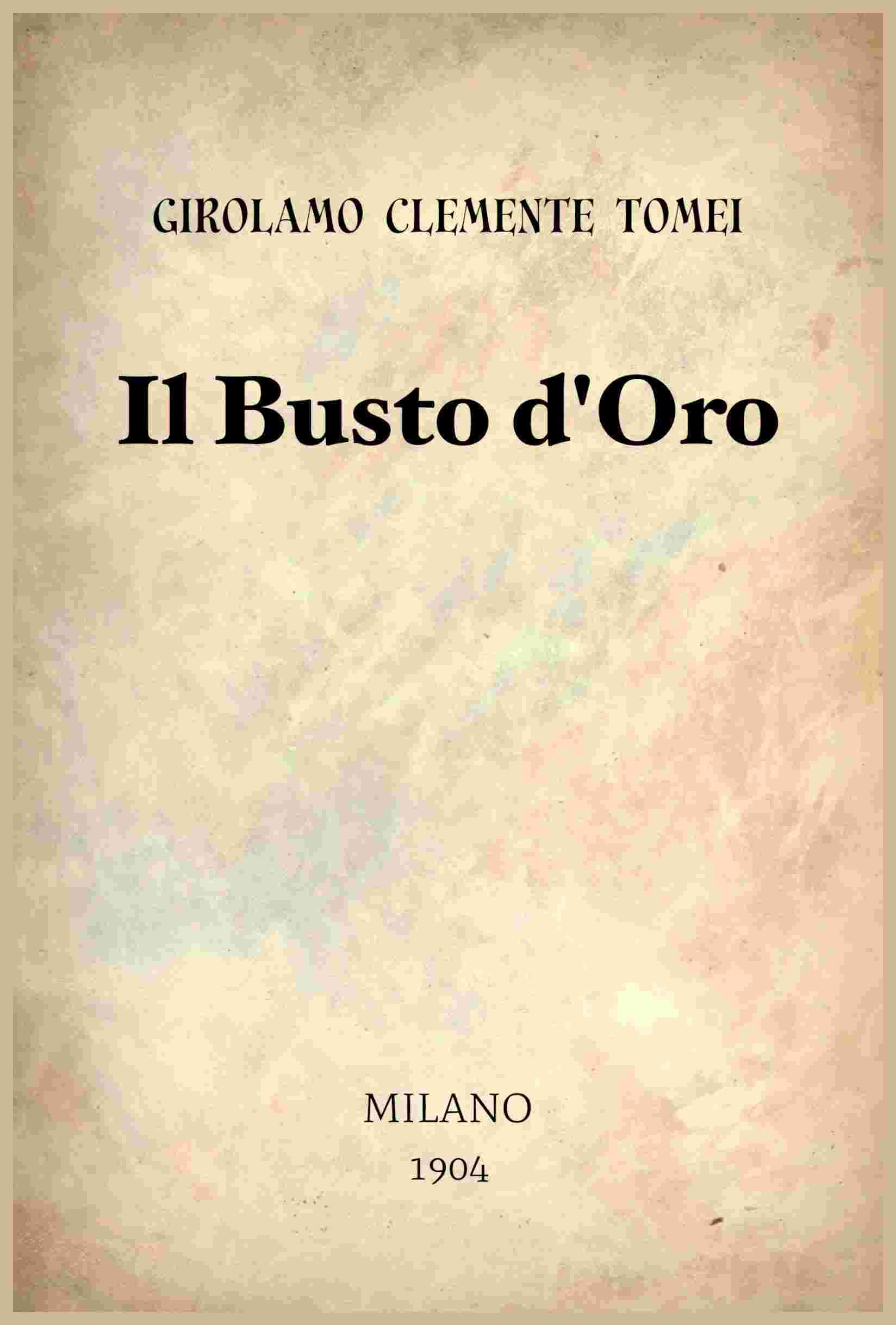 Il busto d'oro : romanzo cover