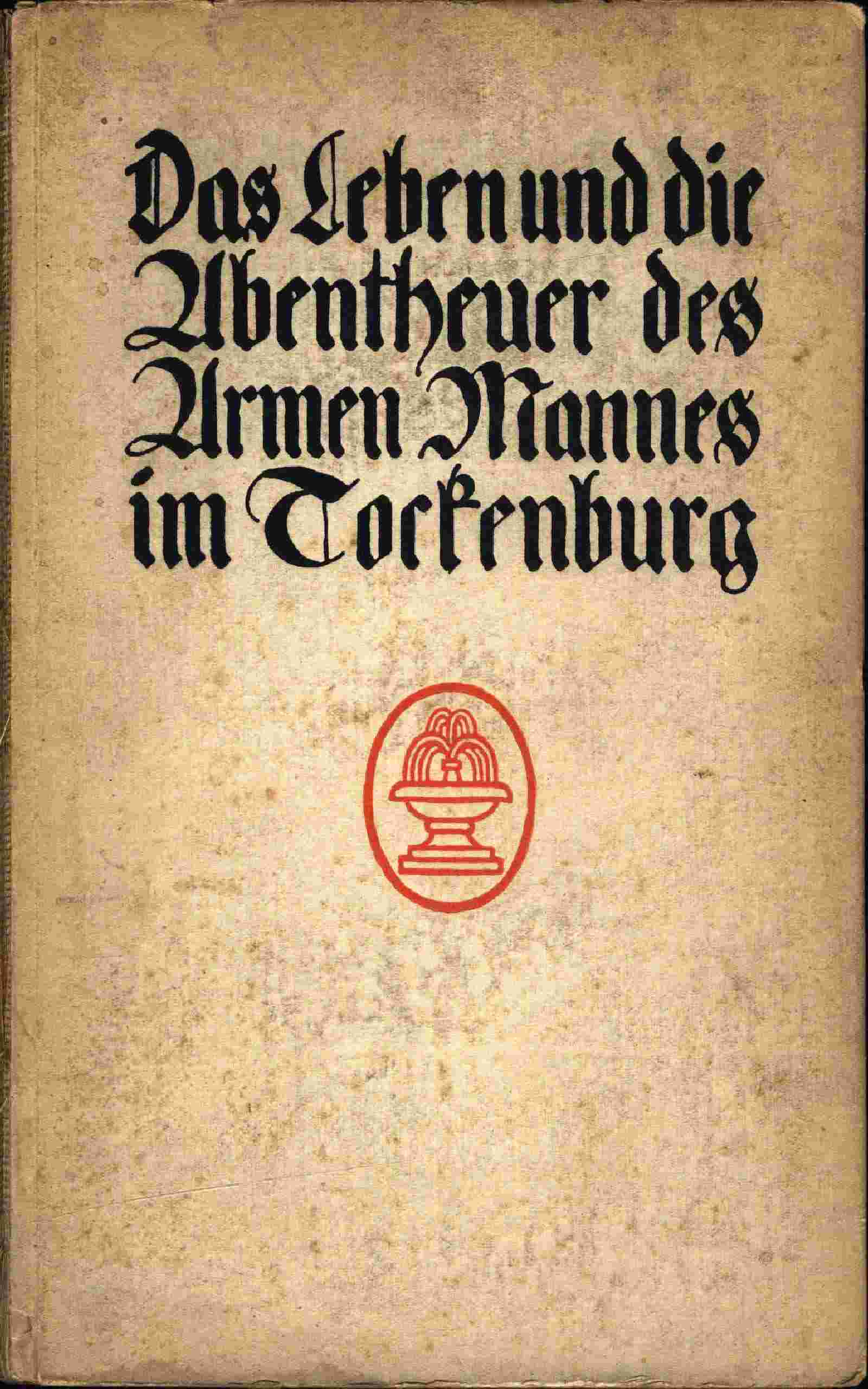 Das Leben und die Abentheuer des Armen Mannes im Tockenburg cover