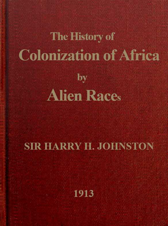 A history of the colonization of Africa by alien races cover