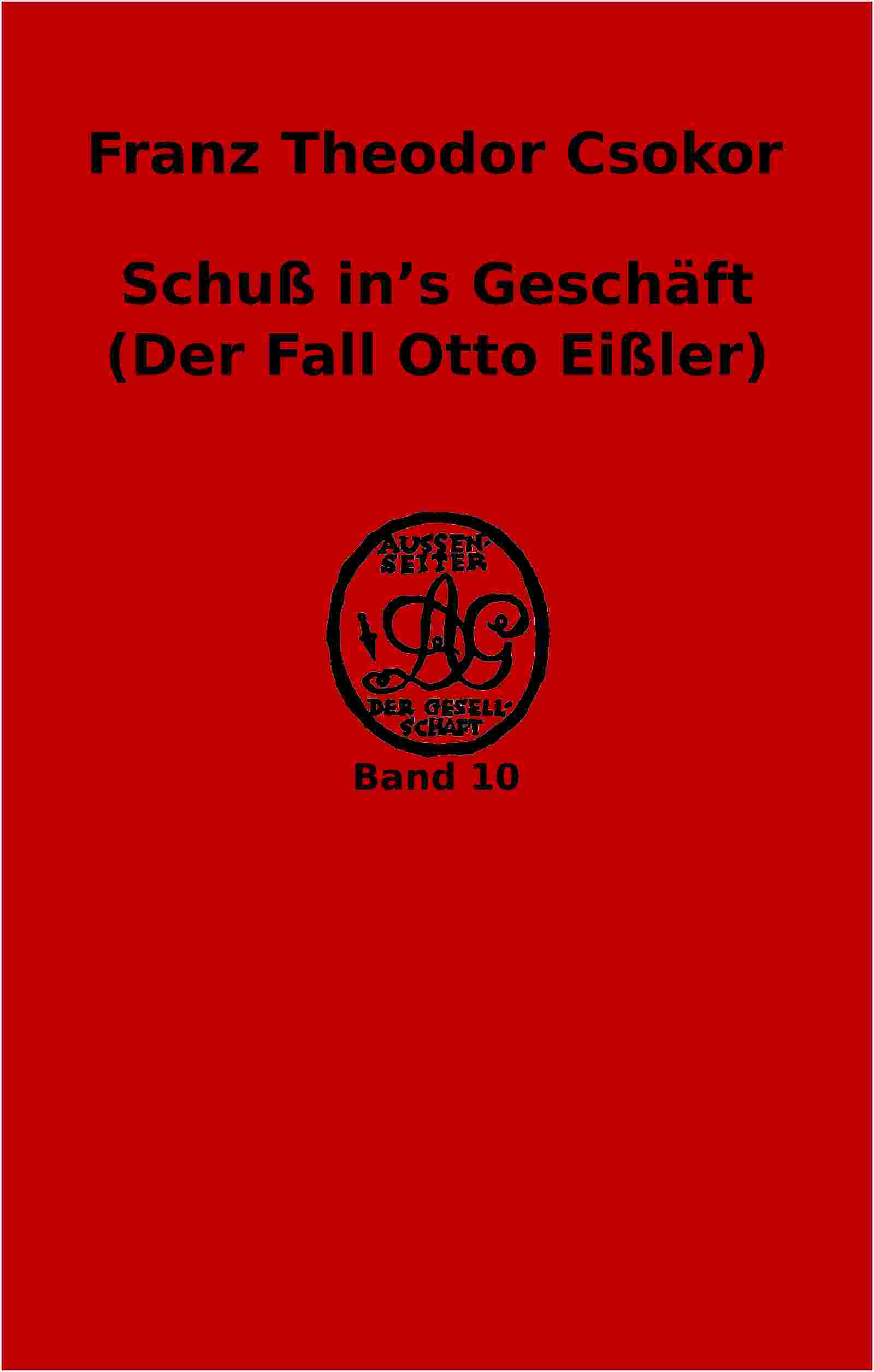 Schuß in's Geschäft (Der Fall Otto Eißler) cover