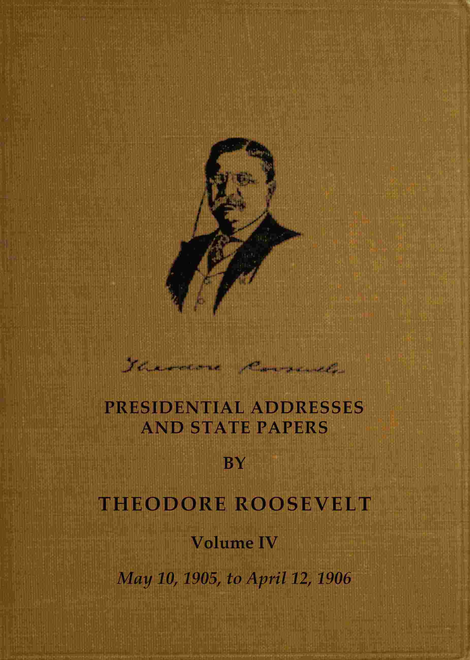 Presidential addresses and state papers, Volume 4 (of 7) cover