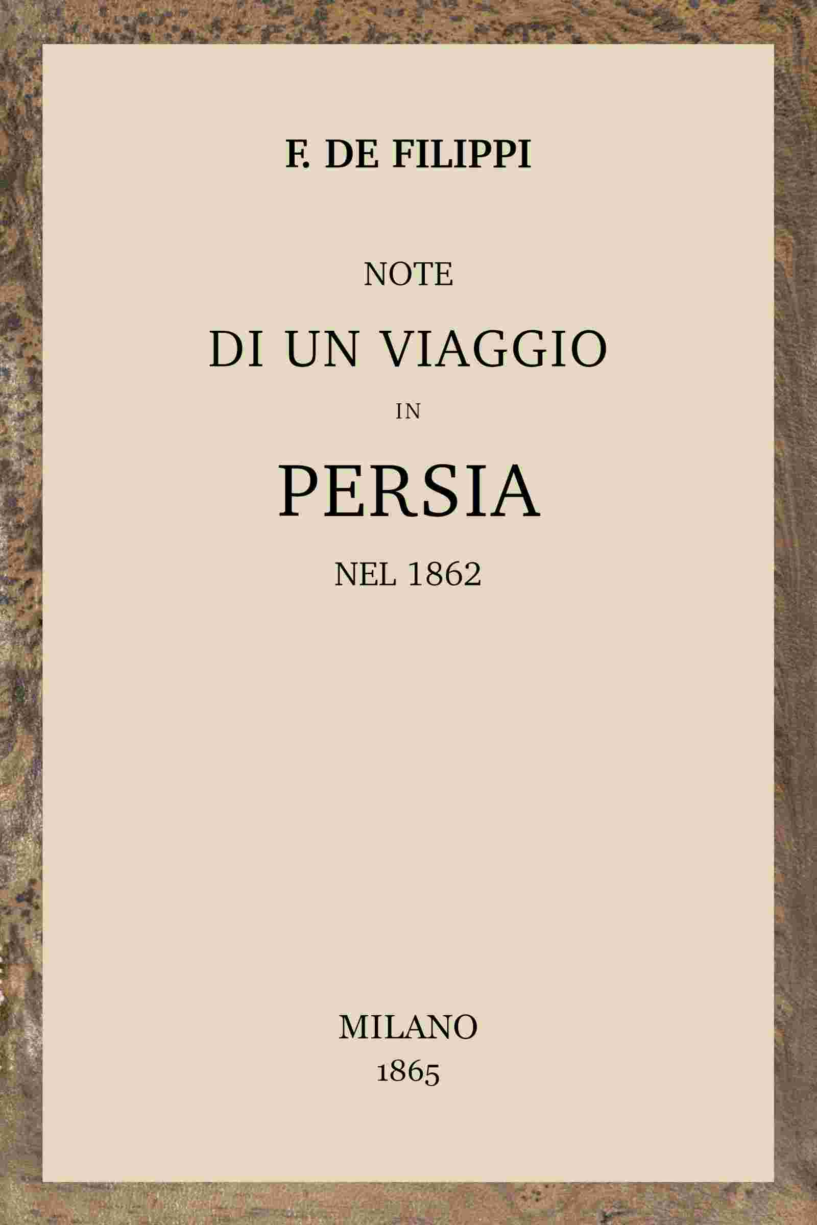 Note di un viaggio in Persia nel 1862 cover