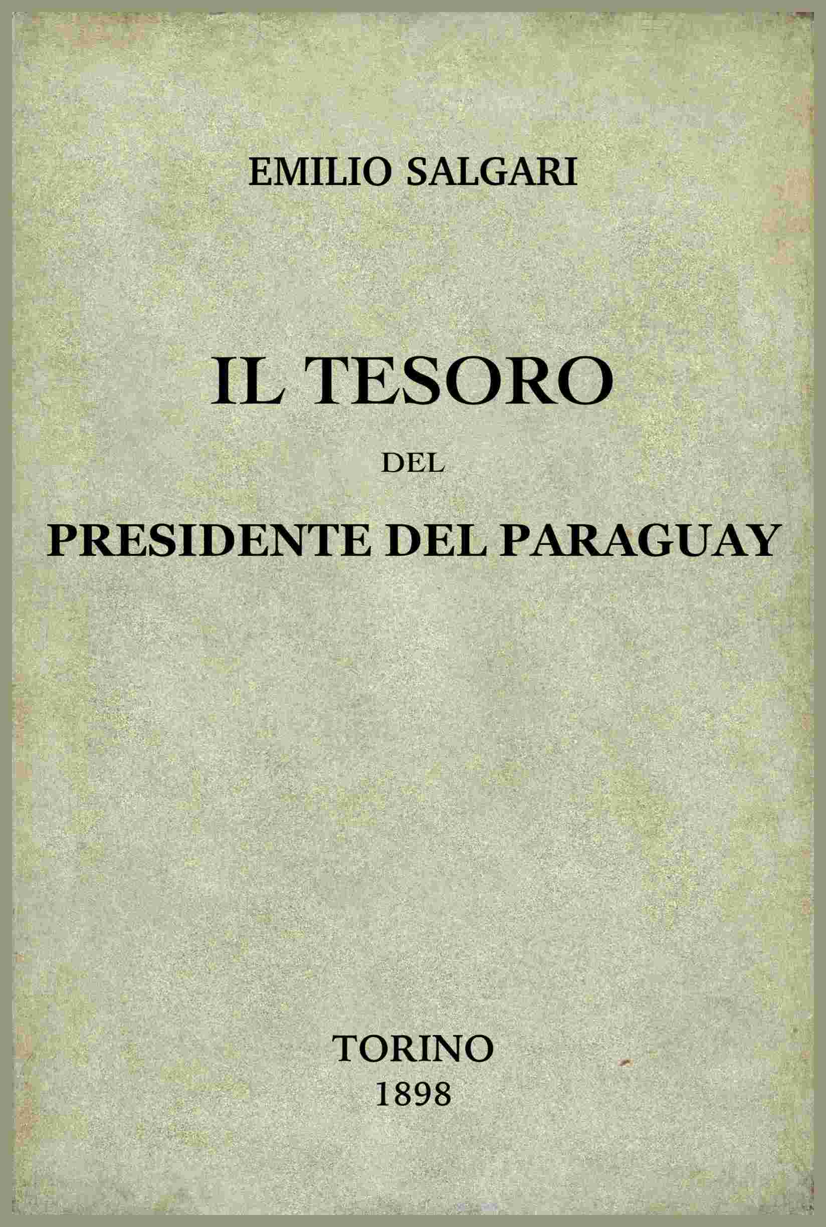Il tesoro del Presidente del Paraguay cover