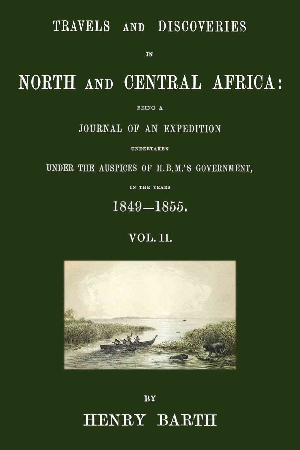 Travels and discoveries in North and Central Africa, Vol. 2 (of 5) cover