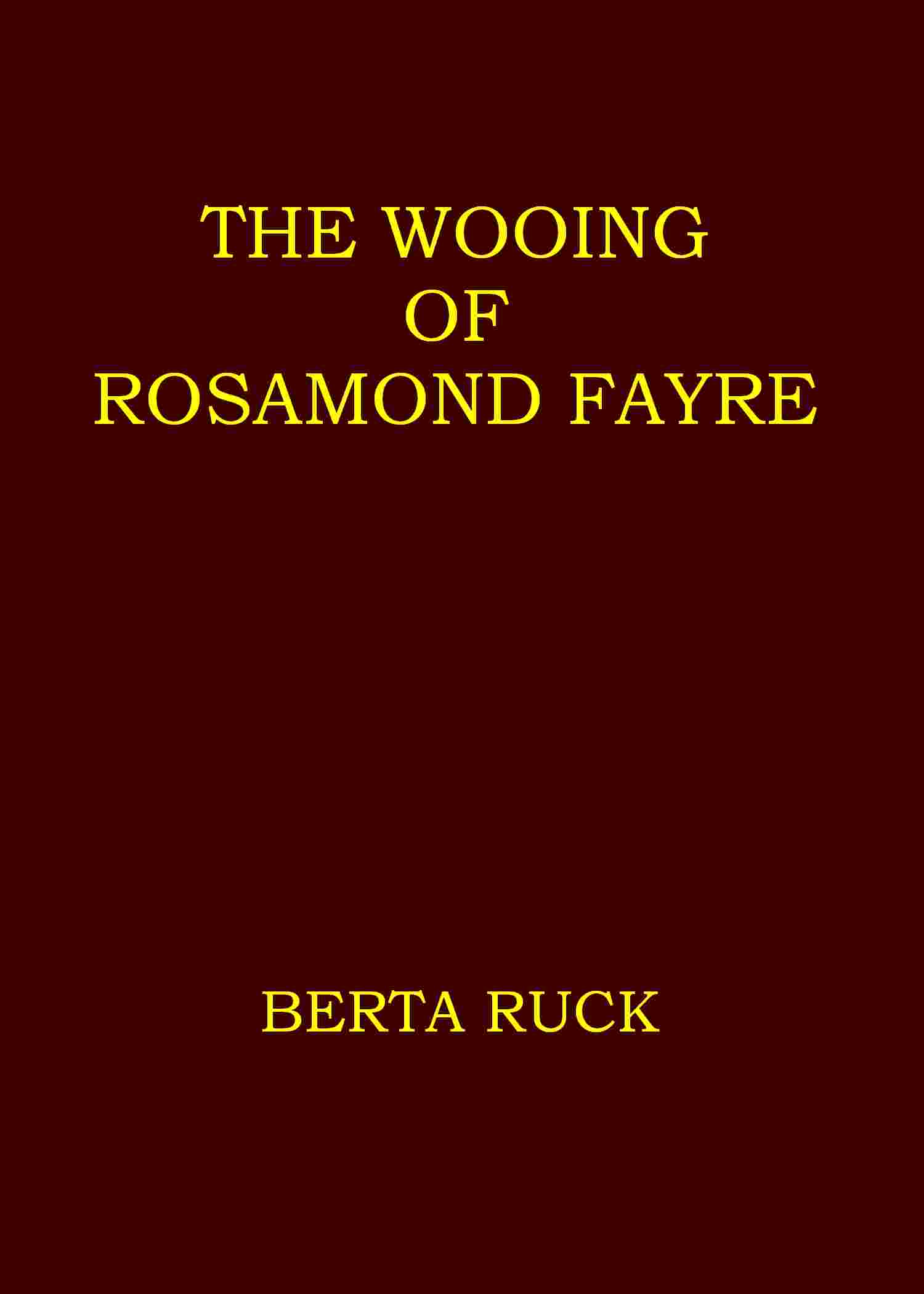 The wooing of Rosamond Fayre cover