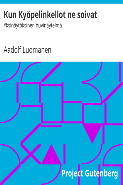 Kun Kyöpelinkellot ne soivat cover