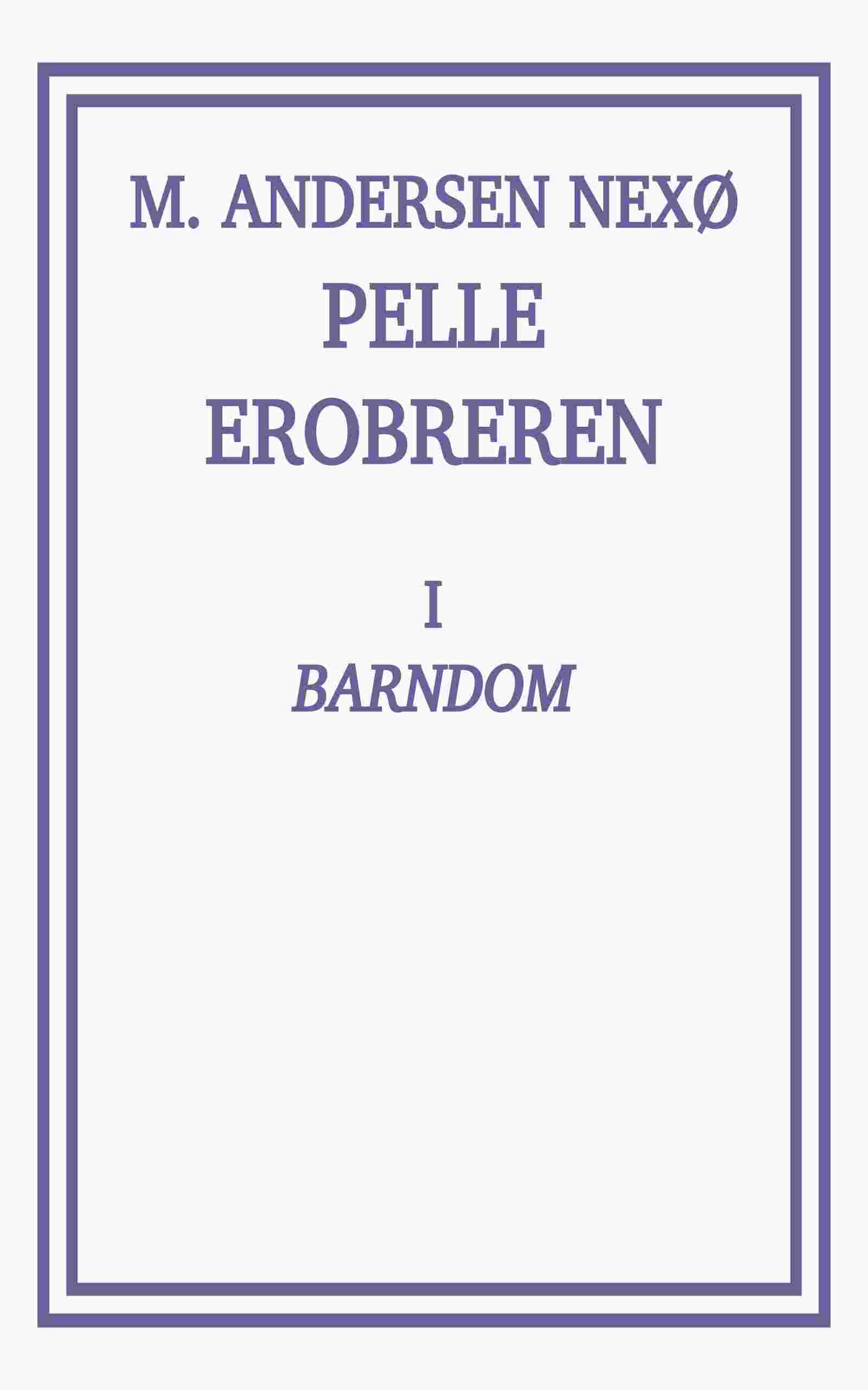 Pelle Erobreren 1: Barndom cover