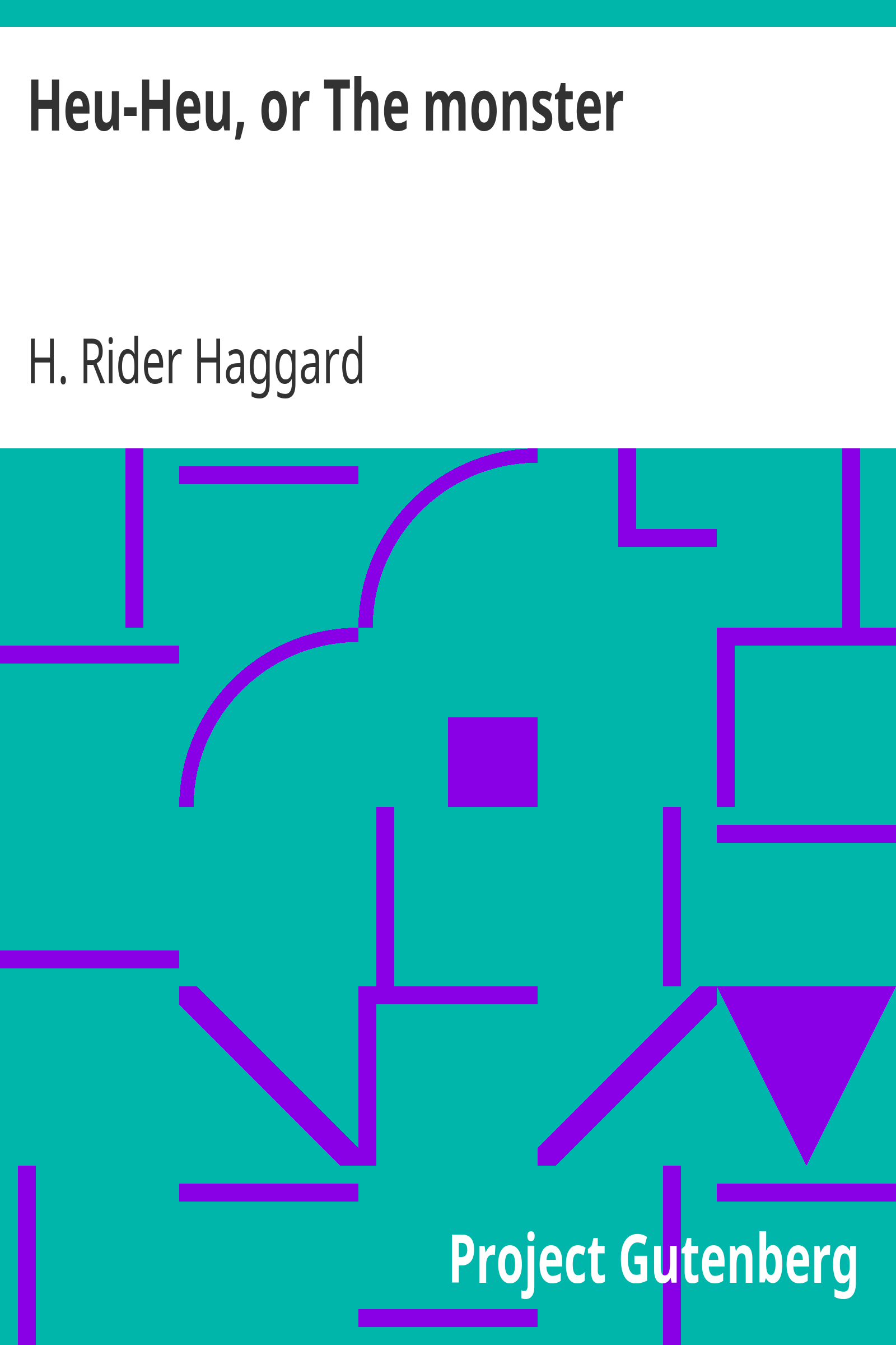 Heu-Heu, or The monster cover